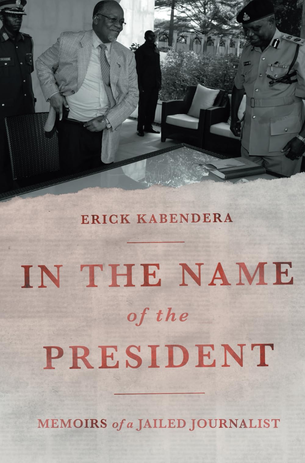 IN THE NAME of the PRESIDENT: MEMOIRS of a JAILED JOURNALIST Media & Communication