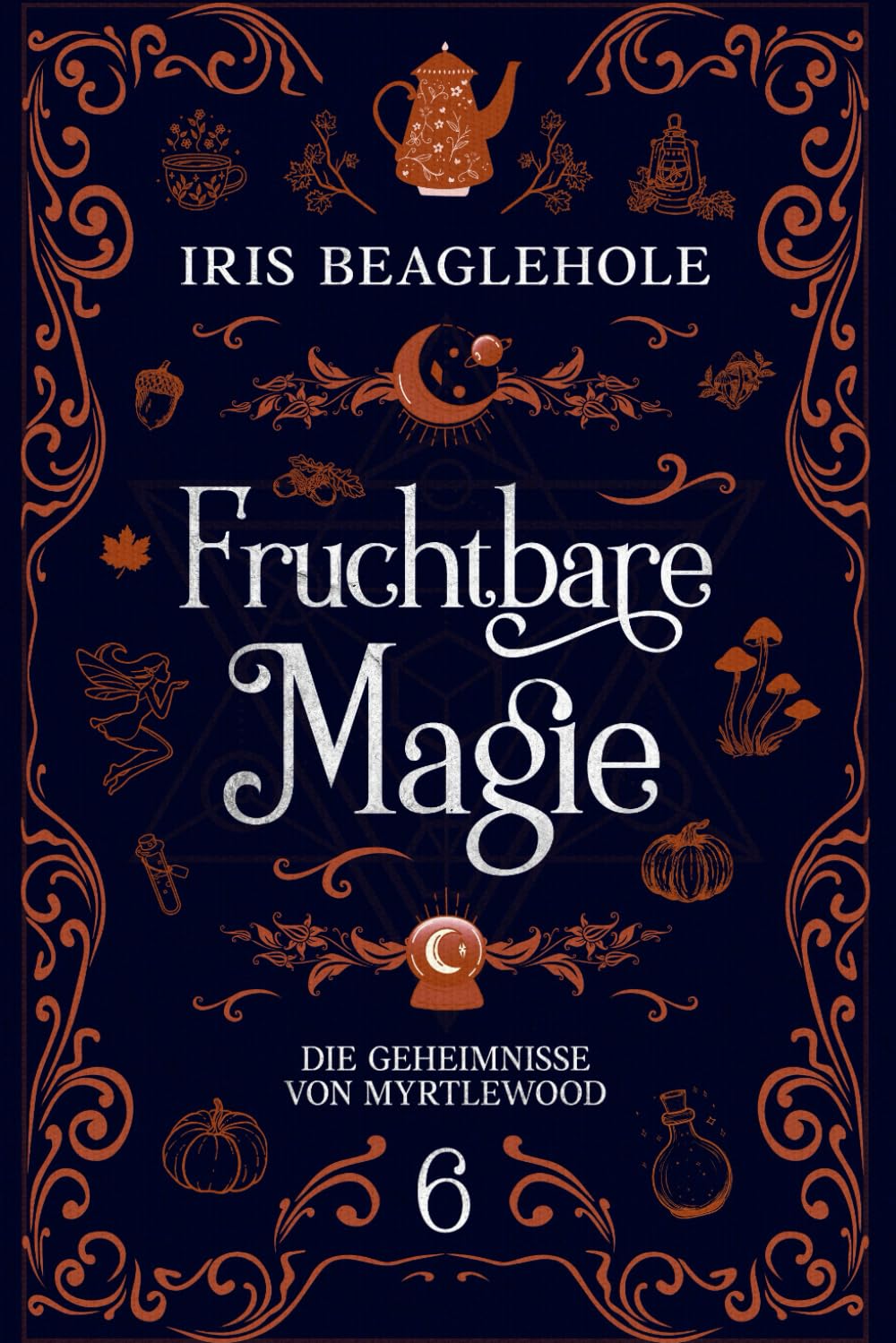 Fruchtbare Magie: die geheimnisse von myrtlewood 6 Suspense & Thrillers