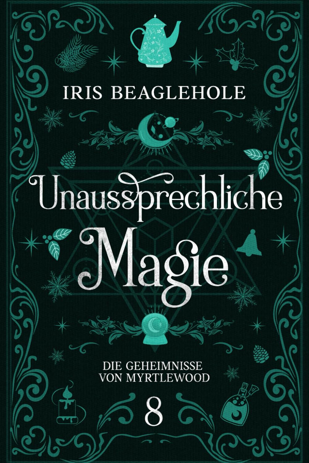 Unaussprechliche Magie: Die Geheimnisse von Myrtlewood Suspense & Thrillers