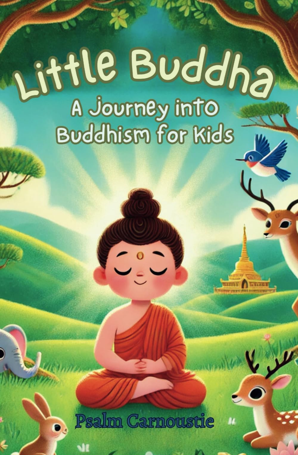 Little Buddha: A Journey Into Buddhism for Kids Non-fiction