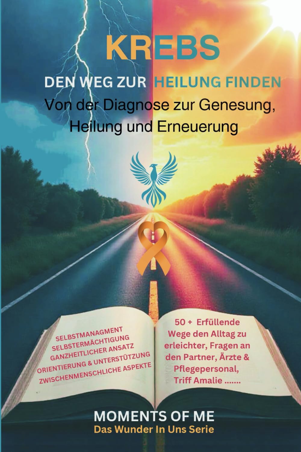 Krebs - Den Weg zur Heilung Finden: Von der Diagnose zur Genesung, Heilung und Erneuerung (Krebs - Das Wunder In Uns Serie) Medicine