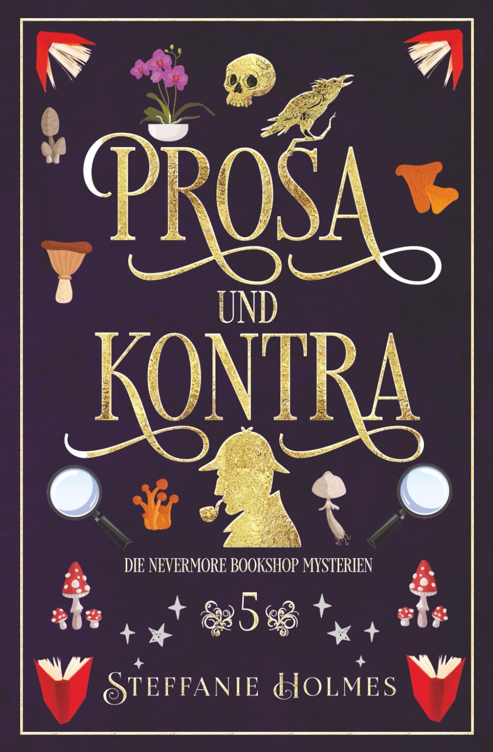 Prosa und Kontra: German Edition (Die Geheimnisse des Nevermore Bookshop, Band 5) Contemporary literature