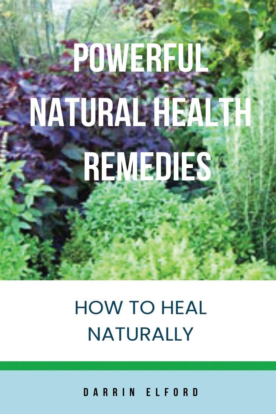 Powerful Natural Health Remedies Health, Nutrition & Fitness