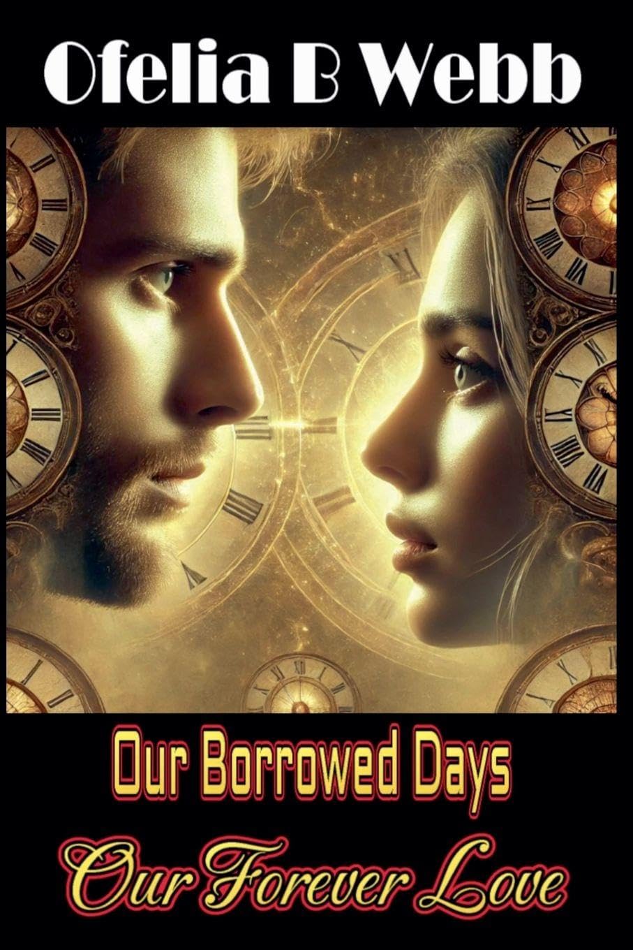 Our Borrowed Days, Our Forever Love Contemporary literature