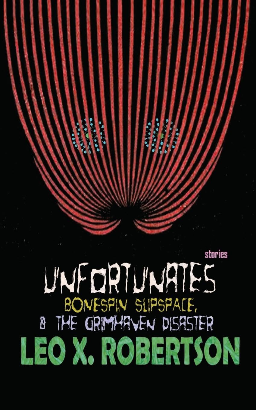 Product Image: Unfortunates, Bonespin Slipspace, & The Grimhaven Disaster