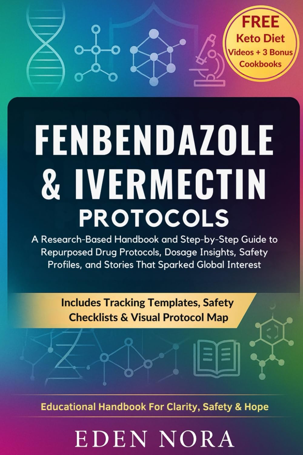 Fenbendazole & Ivermectin Protocols: A Research-Based Handbook and Step-by-Step Guide to Repurposed Drug Protocols, Dosage Insights, Safety Profiles, ... Wellness, Medicinal Plants and Herb's Books) Medicine
