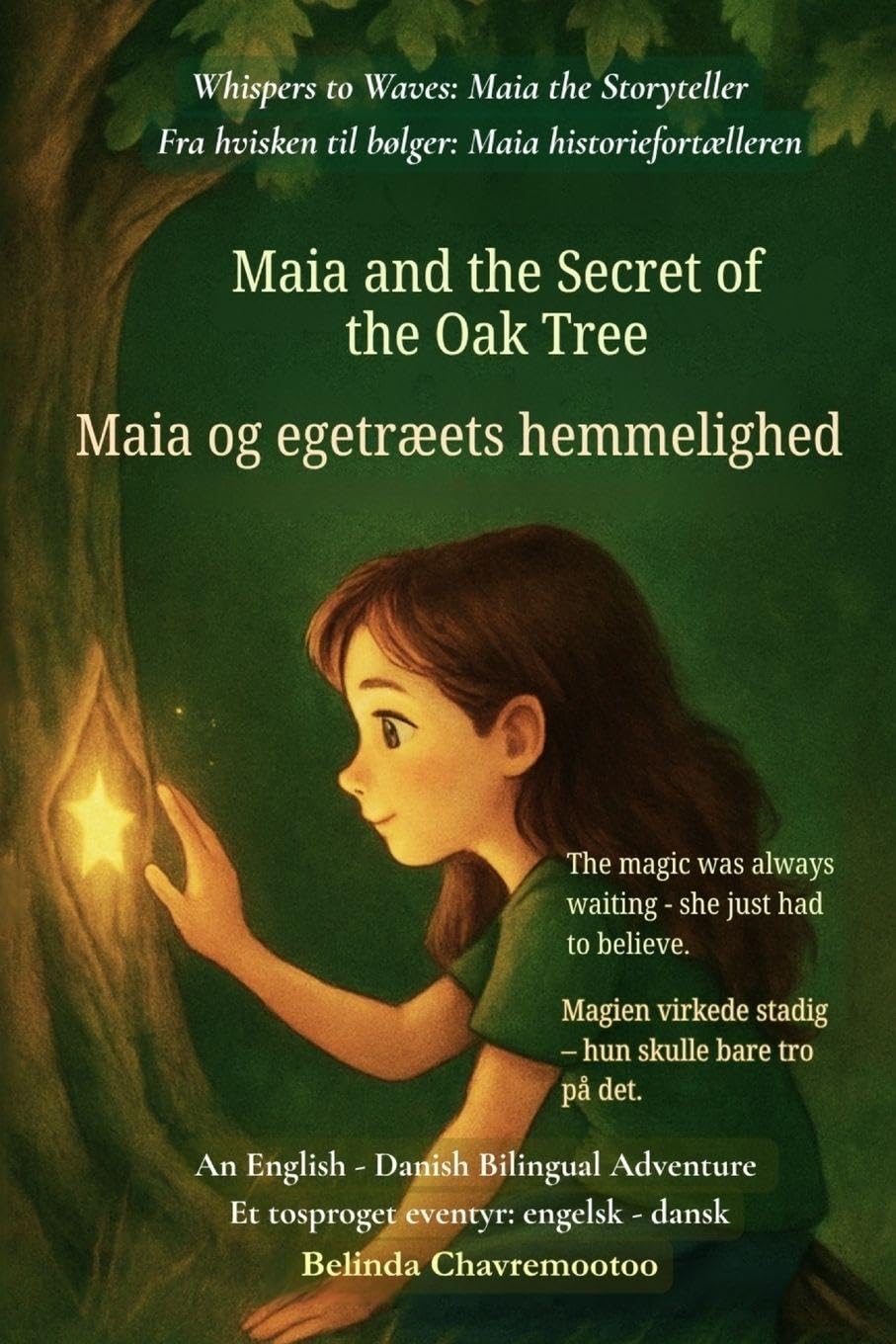 Maia and the Secret of the Oak Tree (An English - Danish Bilingual Adventure) Non-fiction
