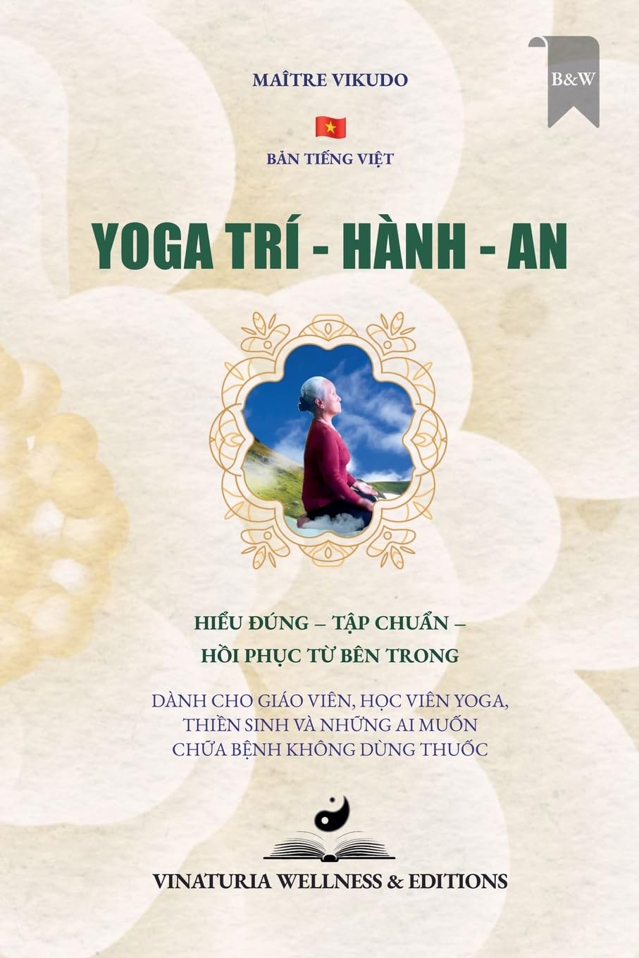 Yoga Trí - Hành - An (B¿n ti¿ng Vi¿t) Health, Nutrition & Fitness