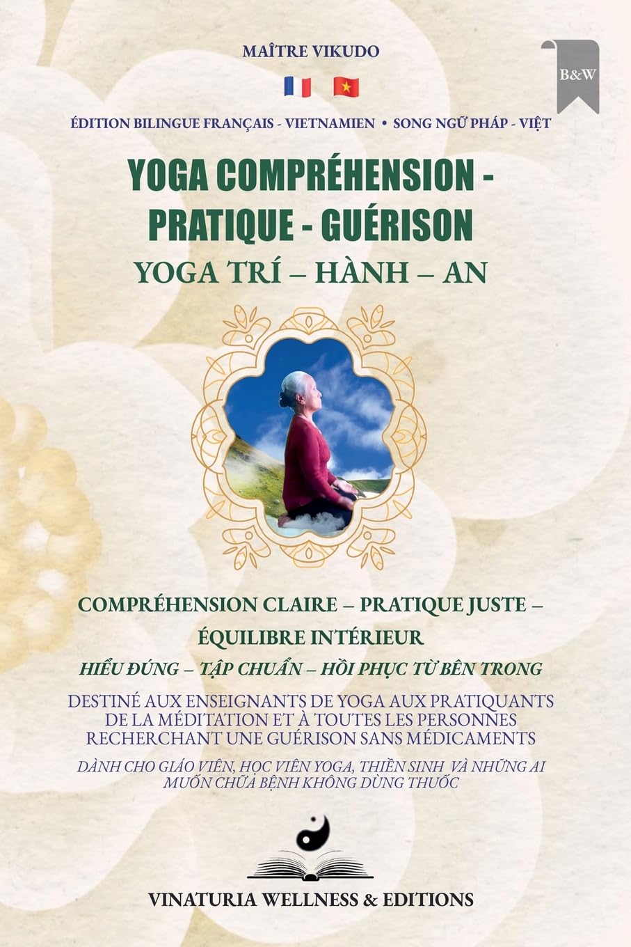 Yoga Compréhension Pratique Guérison (Bilingue Français-Vietnamien) Health, Nutrition & Fitness