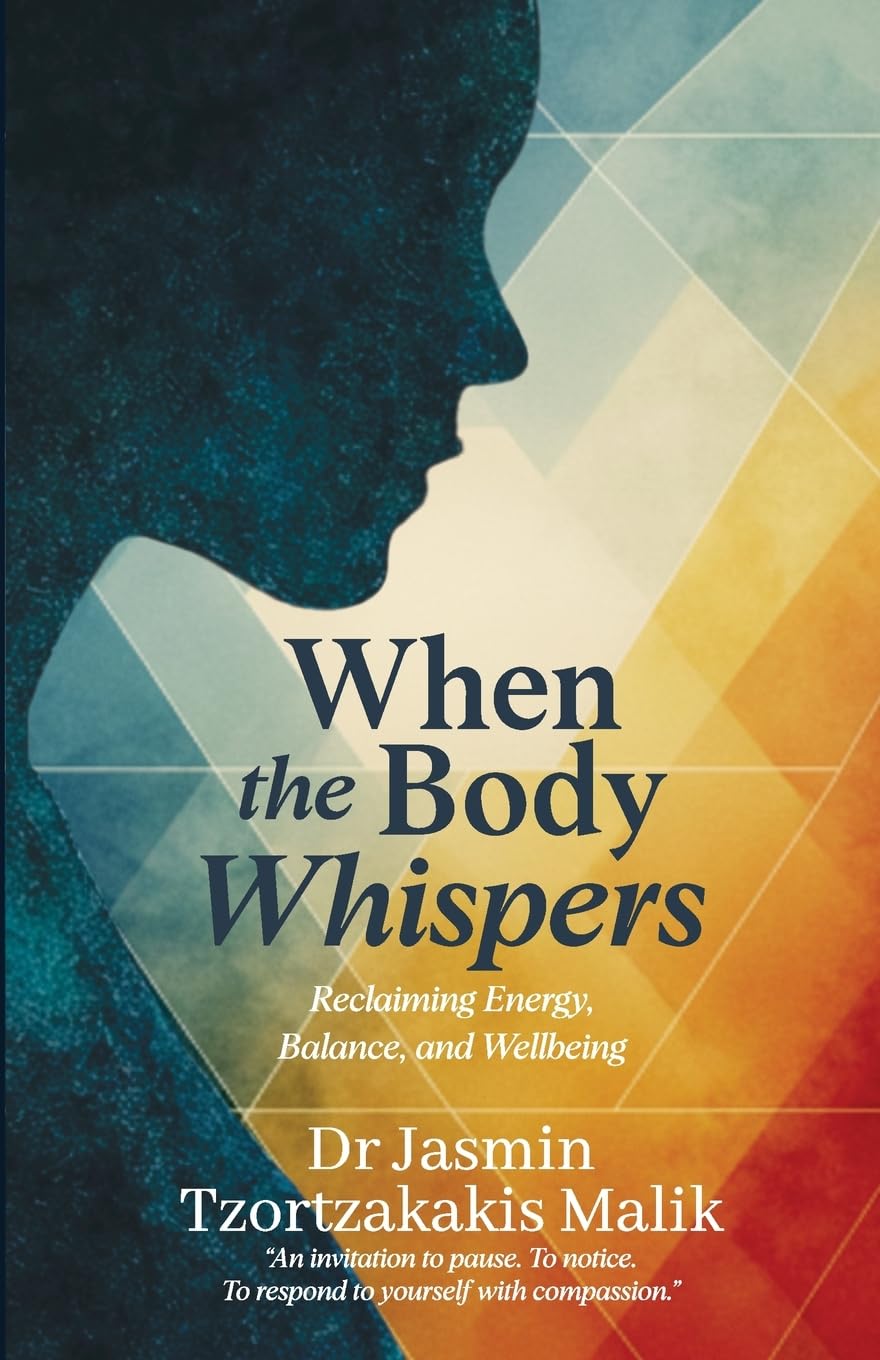 When the Body Whispers Health, Nutrition & Fitness