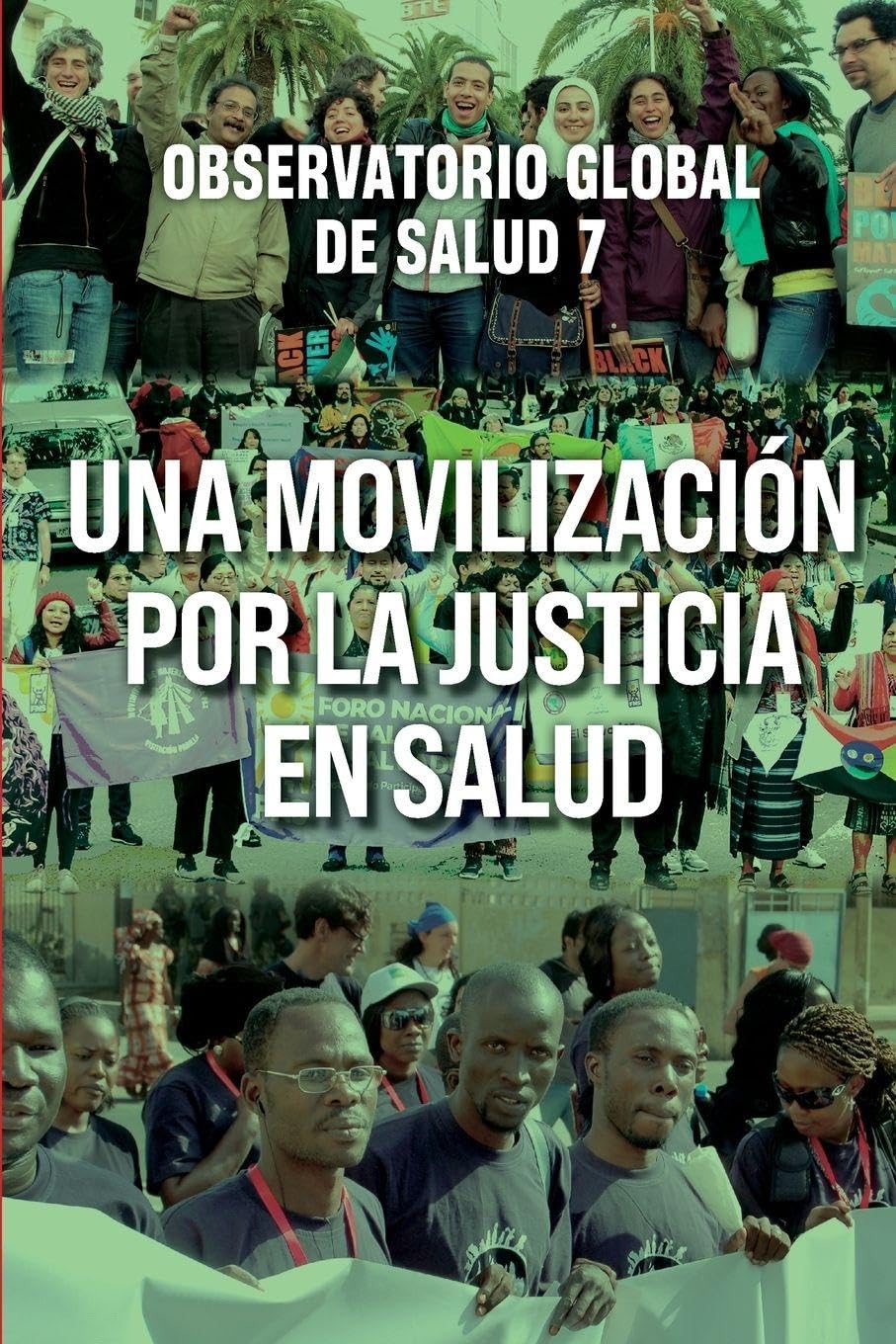 Una Movilización por la Justicia en Salud Medicine
