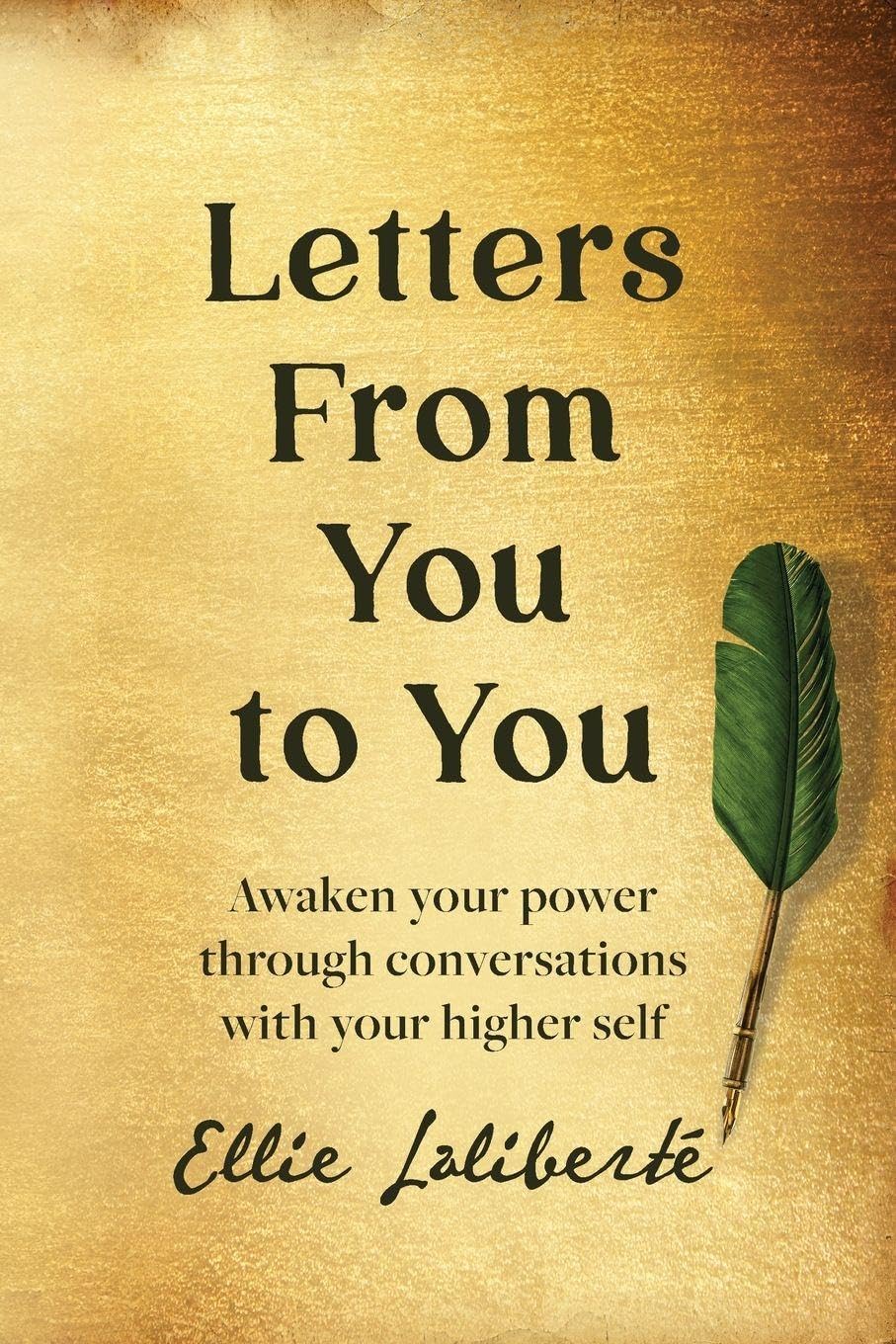 Letters From YOU to YOU Self-help