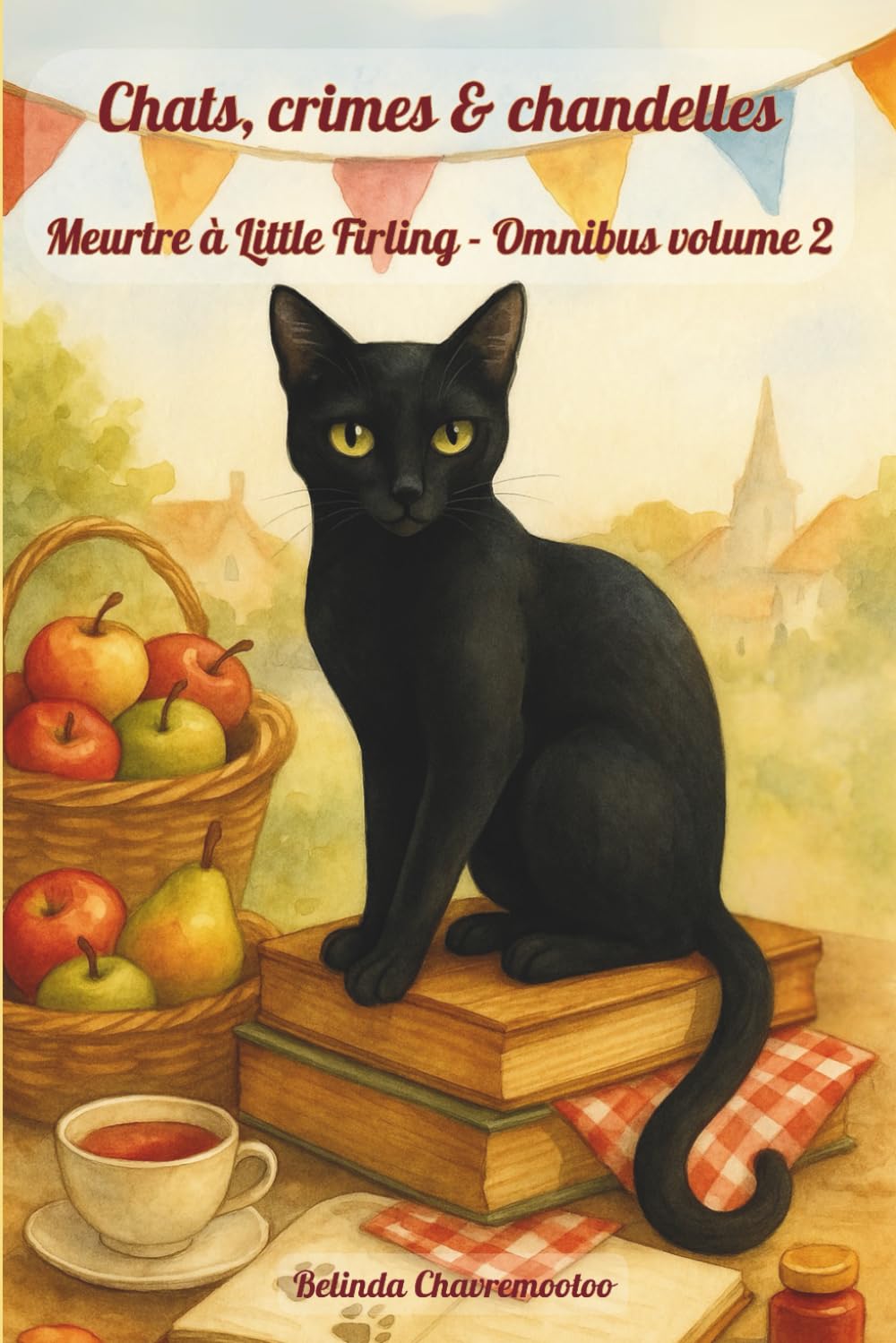 Chats, crimes & chandelles. Meurtre à Little Firling - Omnibus volume 2 Contemporary literature