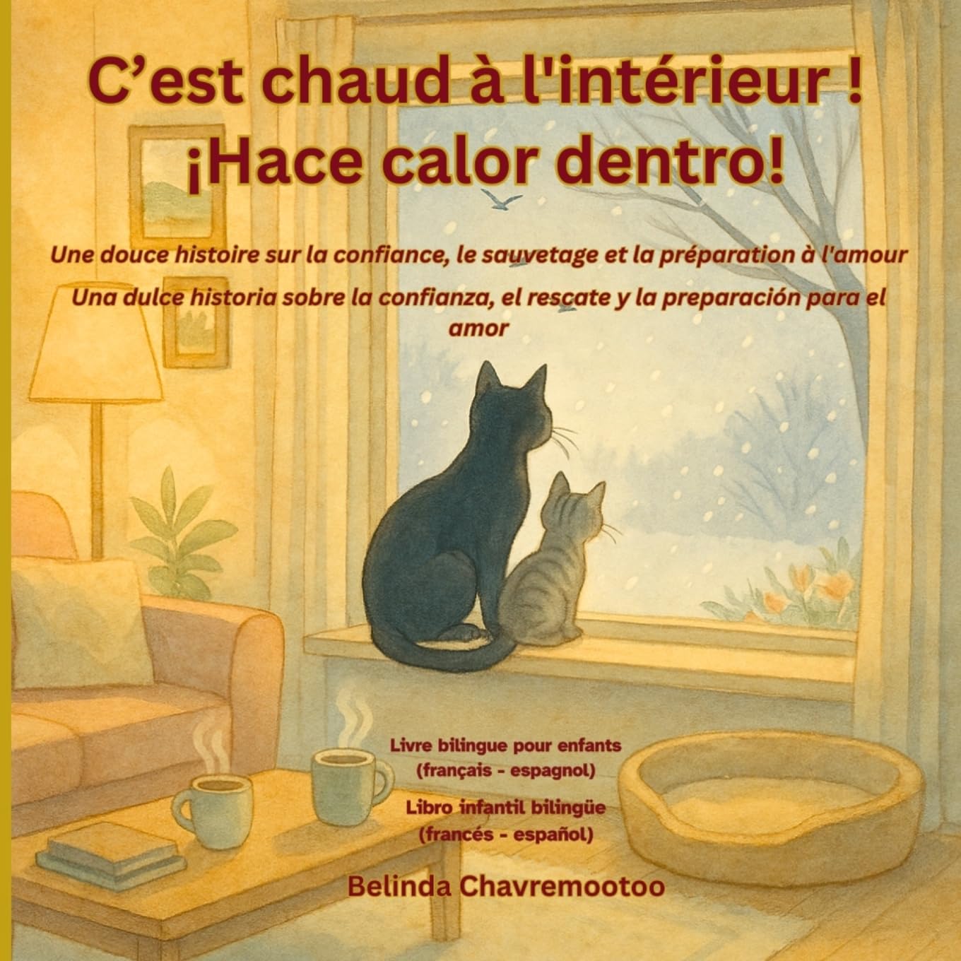 C'est chaud à l'intérieur! / ¡Hace calor dentro! (bilingue: français - espagnol): Une histoire bilingue pour les enfants sur la gentillesse et la ... Animale Pour les Enfants de 6 À 10 ANS) Non-fiction