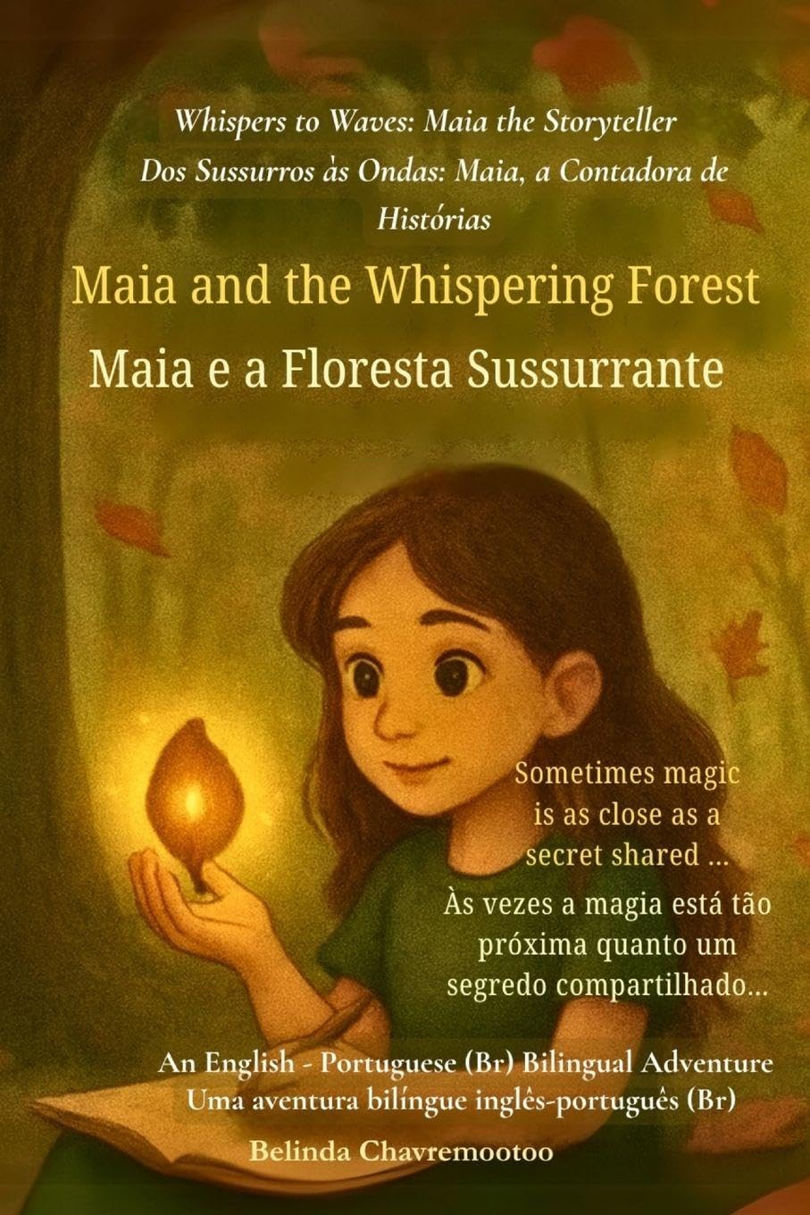 Maia and the Whispering Forest (An English - Brazilian Portuguese Bilingual Adventure) Non-fiction
