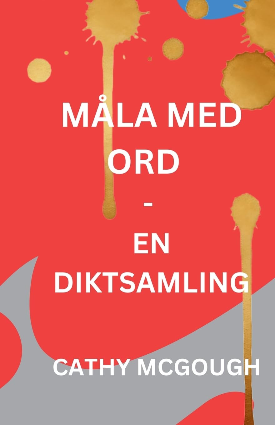MÅLA MED ORD - EN DIKTSAMLING SWEDISH EDITION Poetry