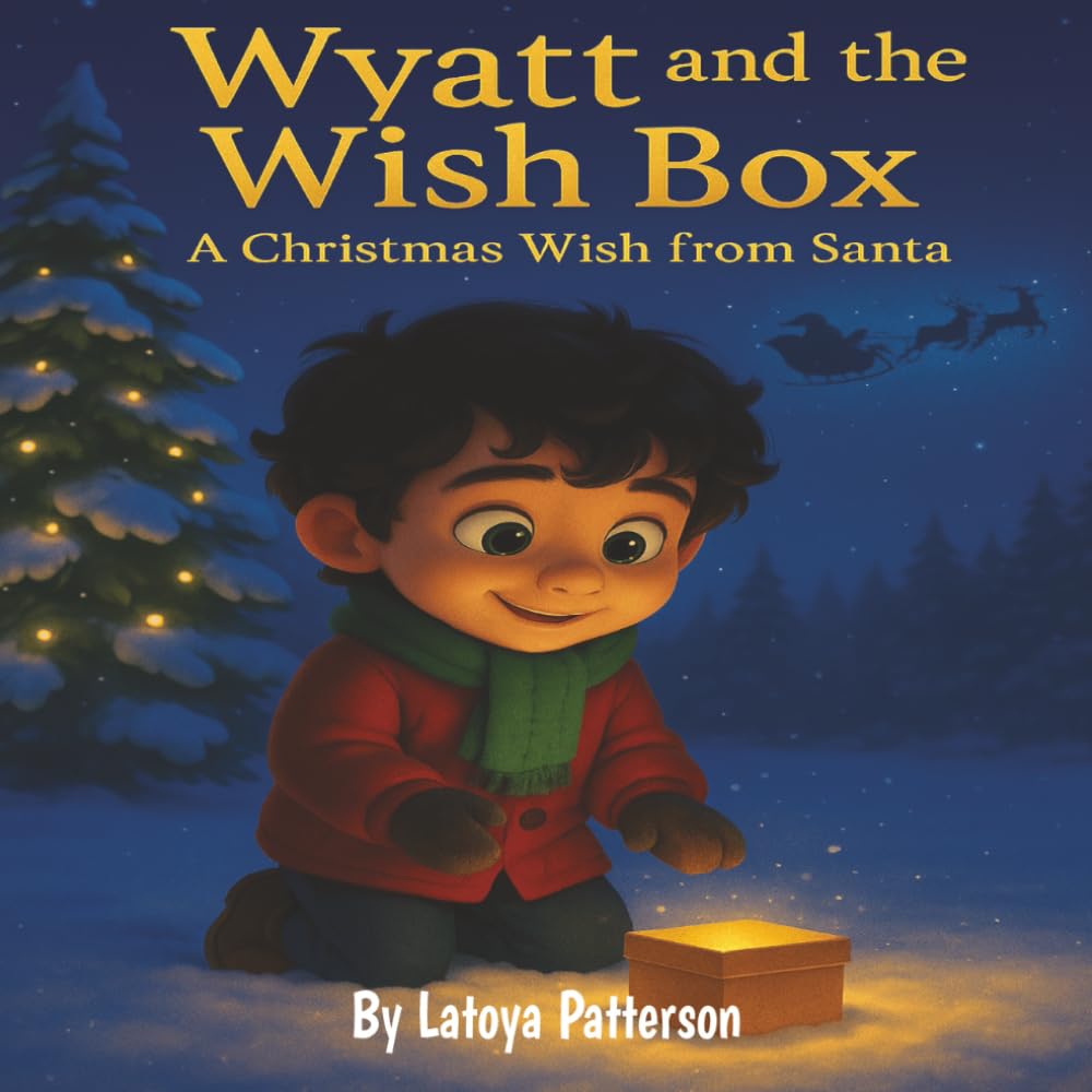 Wyatt and the Wish Box: A Christmas Wish from Santa: A Heartwarming Holiday Story About Kindness, Friendship, and the Magic of Giving Non-fiction