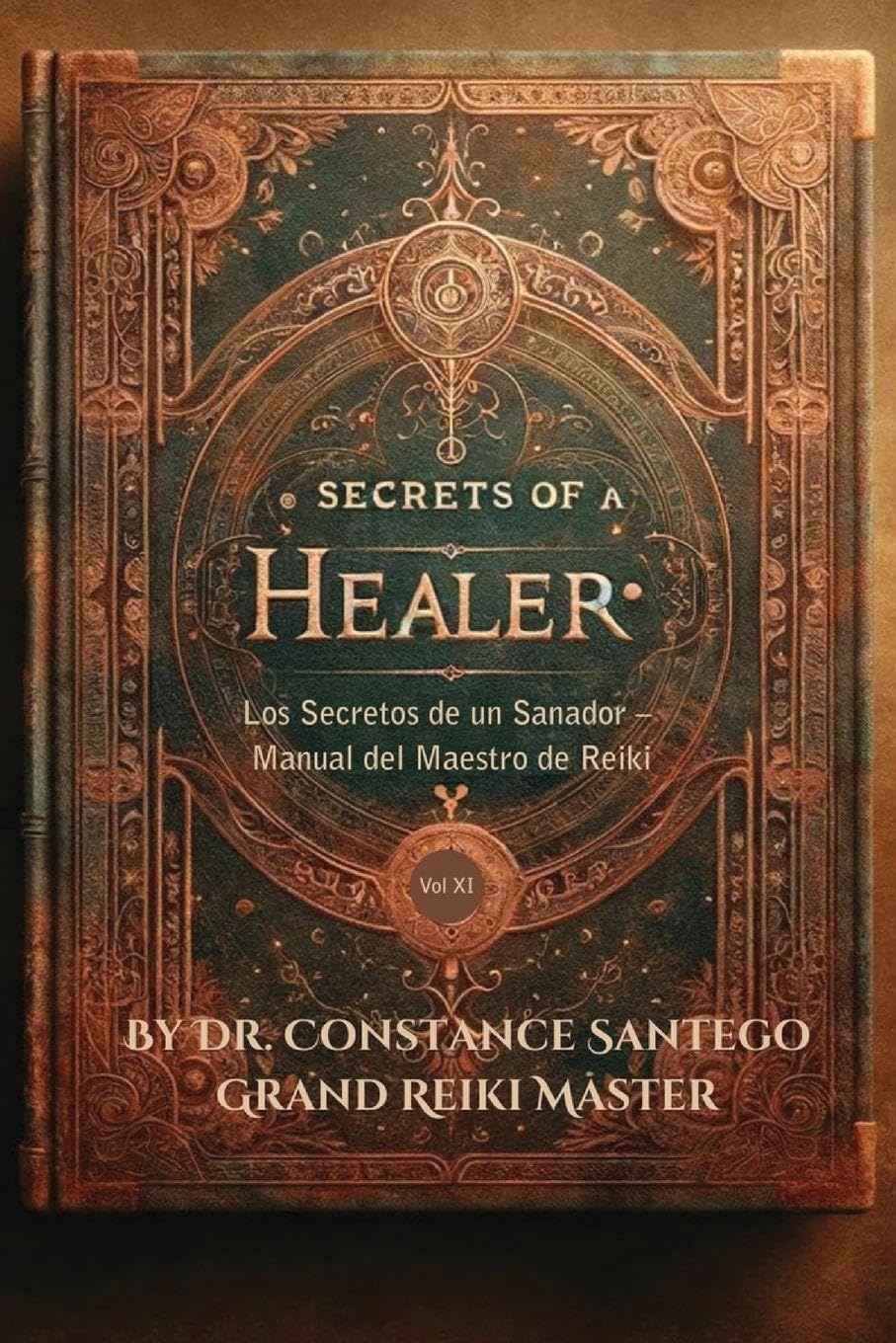 Los Secretos de un Sanador - Manual del Maestro de Reiki Religion & Esotericism