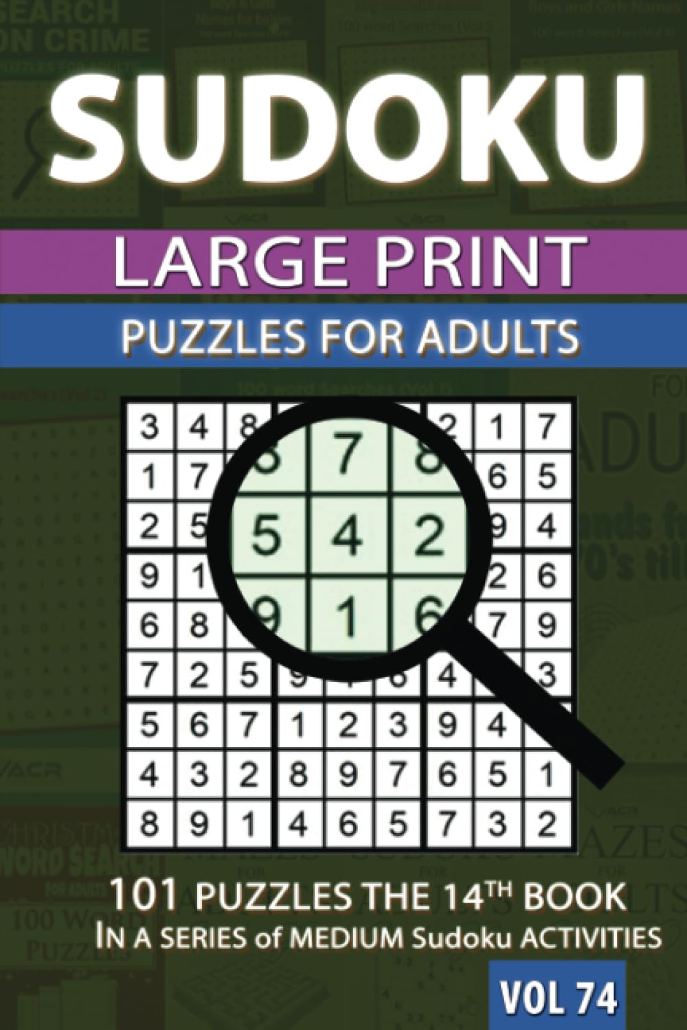 Sudoku Puzzles for Adults: 101 Puzzles the 14th BOOK IN A SERIES of Medium Sudoku ACTIVITIES VOL 74 Leisure & Fun