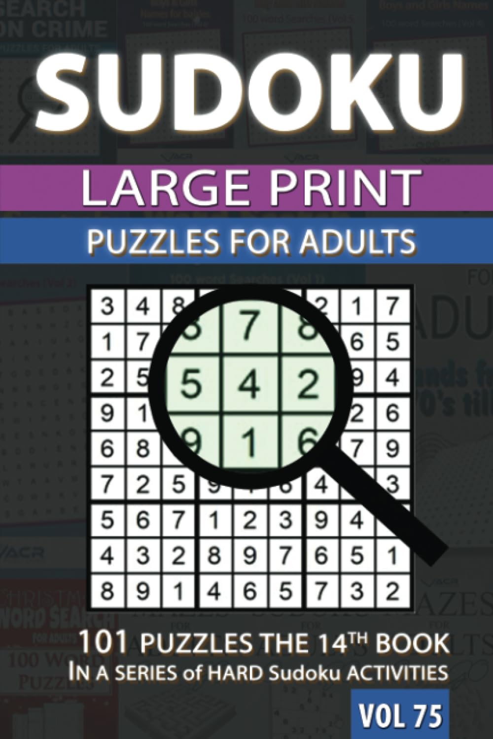 Sudoku Puzzles for Adults: 101 Puzzles the 14th BOOK IN A SERIES of HARD Sudoku ACTIVITIES VOL 75 Leisure & Fun