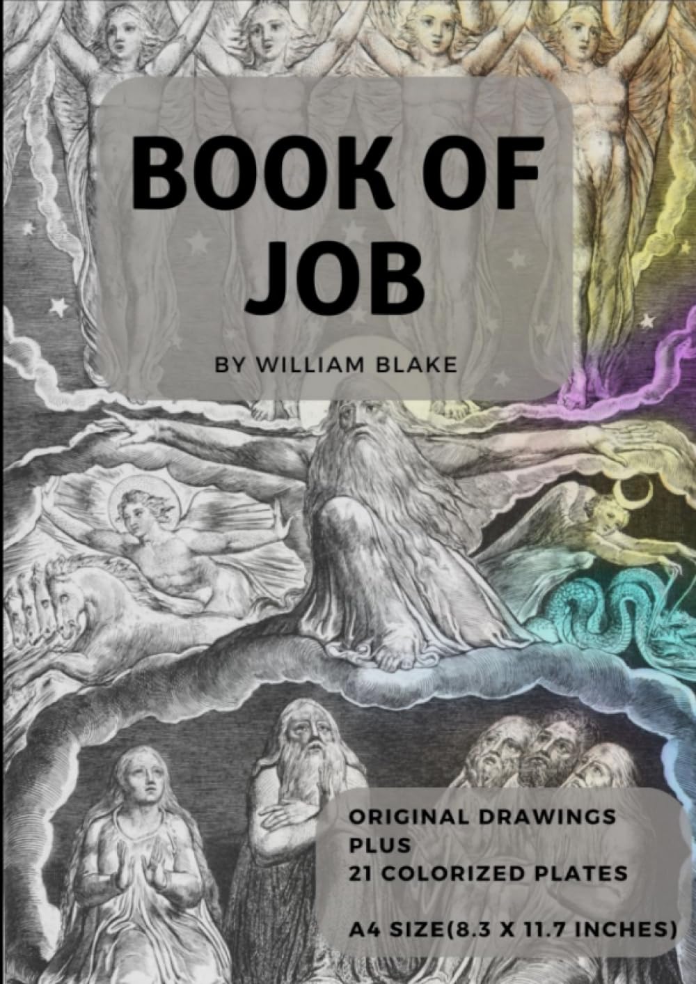 The Book of Job by William Blake: Comments by Charles Eliot Norton: New Colorized Edition Books