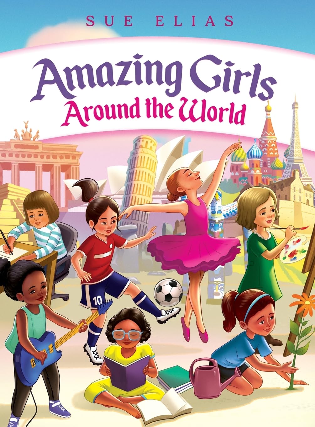 Girls Are Amazing Around the World Non-fiction
