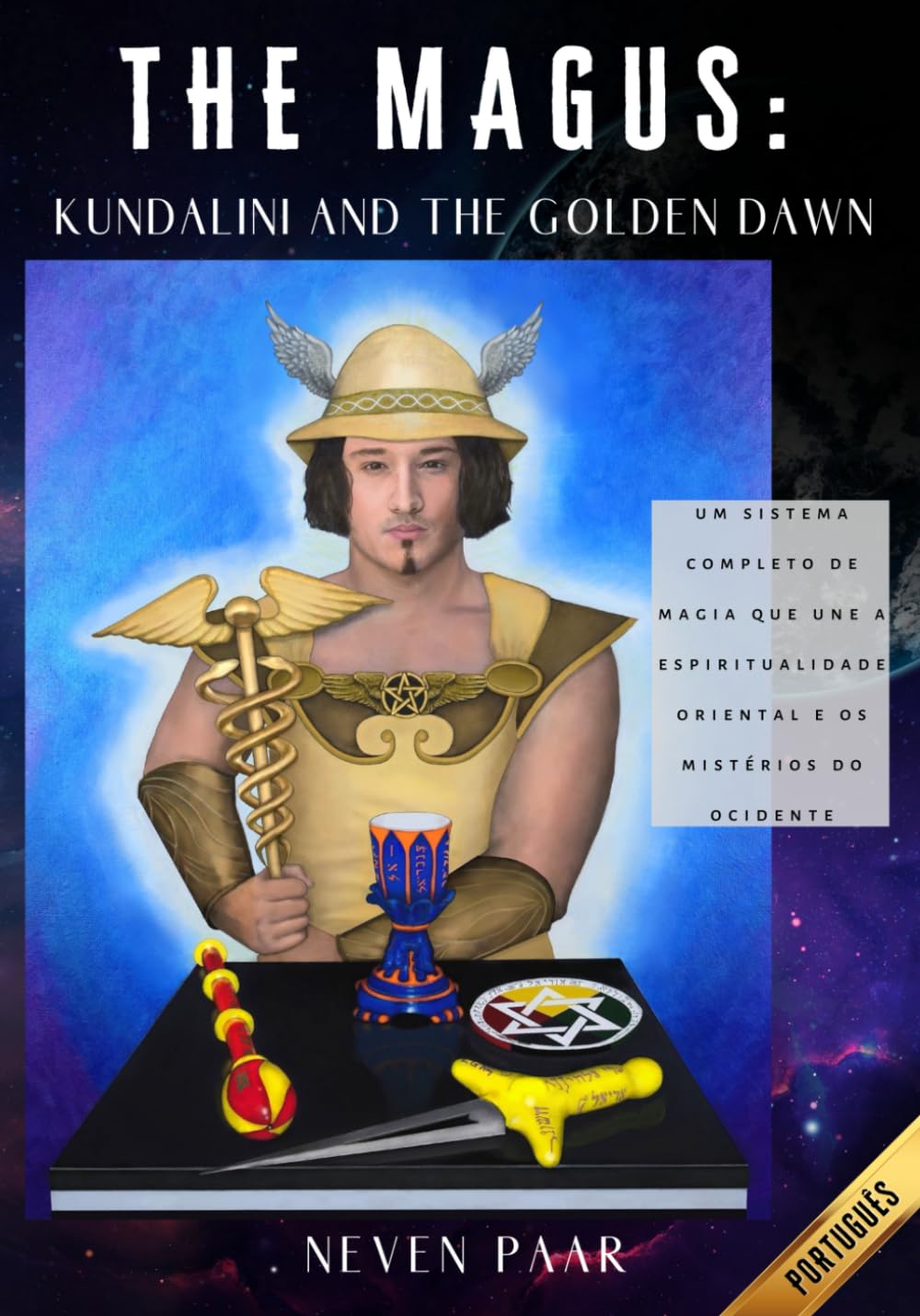 The Magus: Kundalini and the Golden Dawn (Edição Standard): Um Sistema Completo de Magia que une a Espiritualidade Oriental e os Mistérios do Ocidente Religion & Esotericism