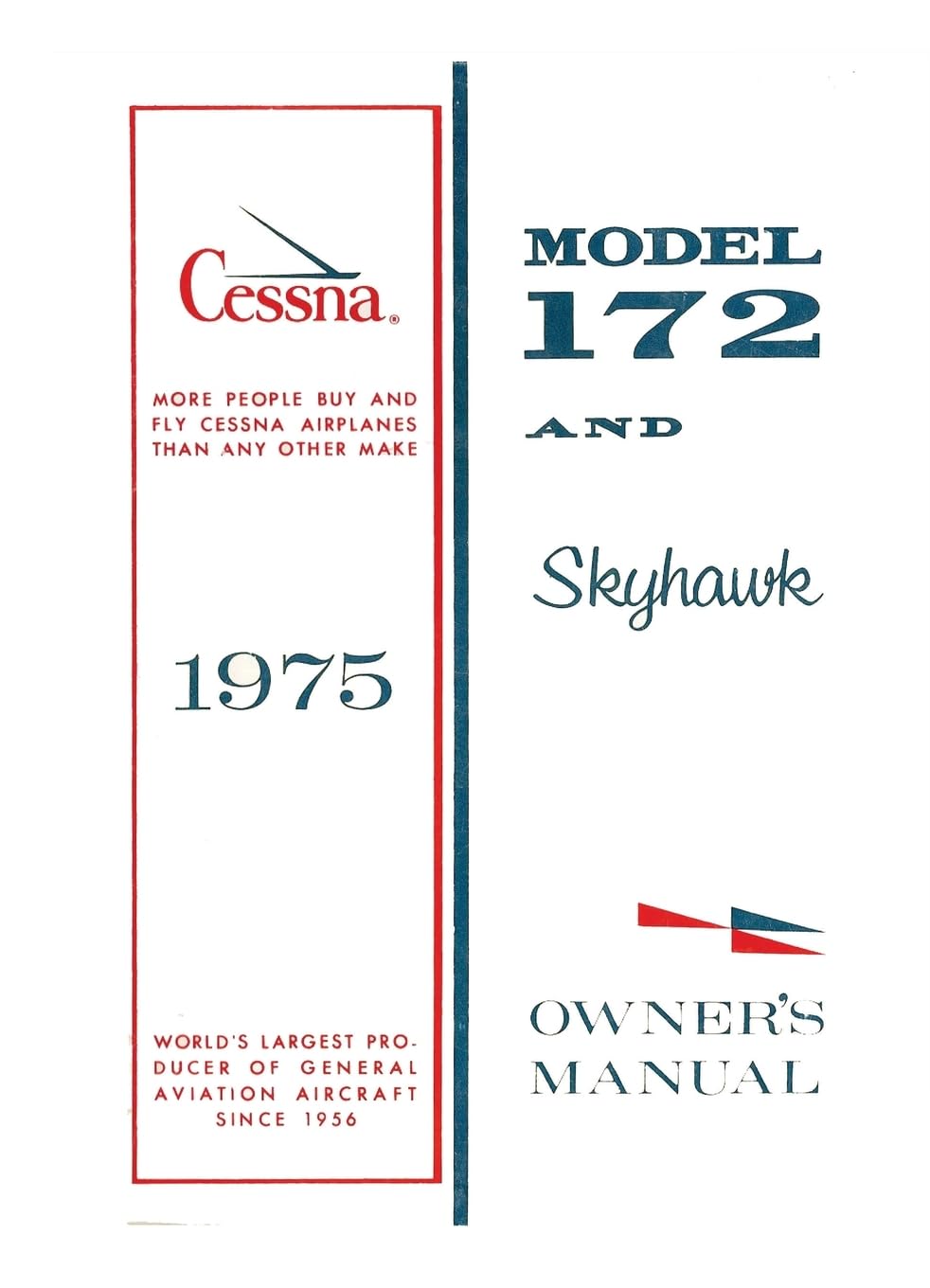 Cessna 1975 Model 172 and Skyhawk Owner's Manual Business & Technology