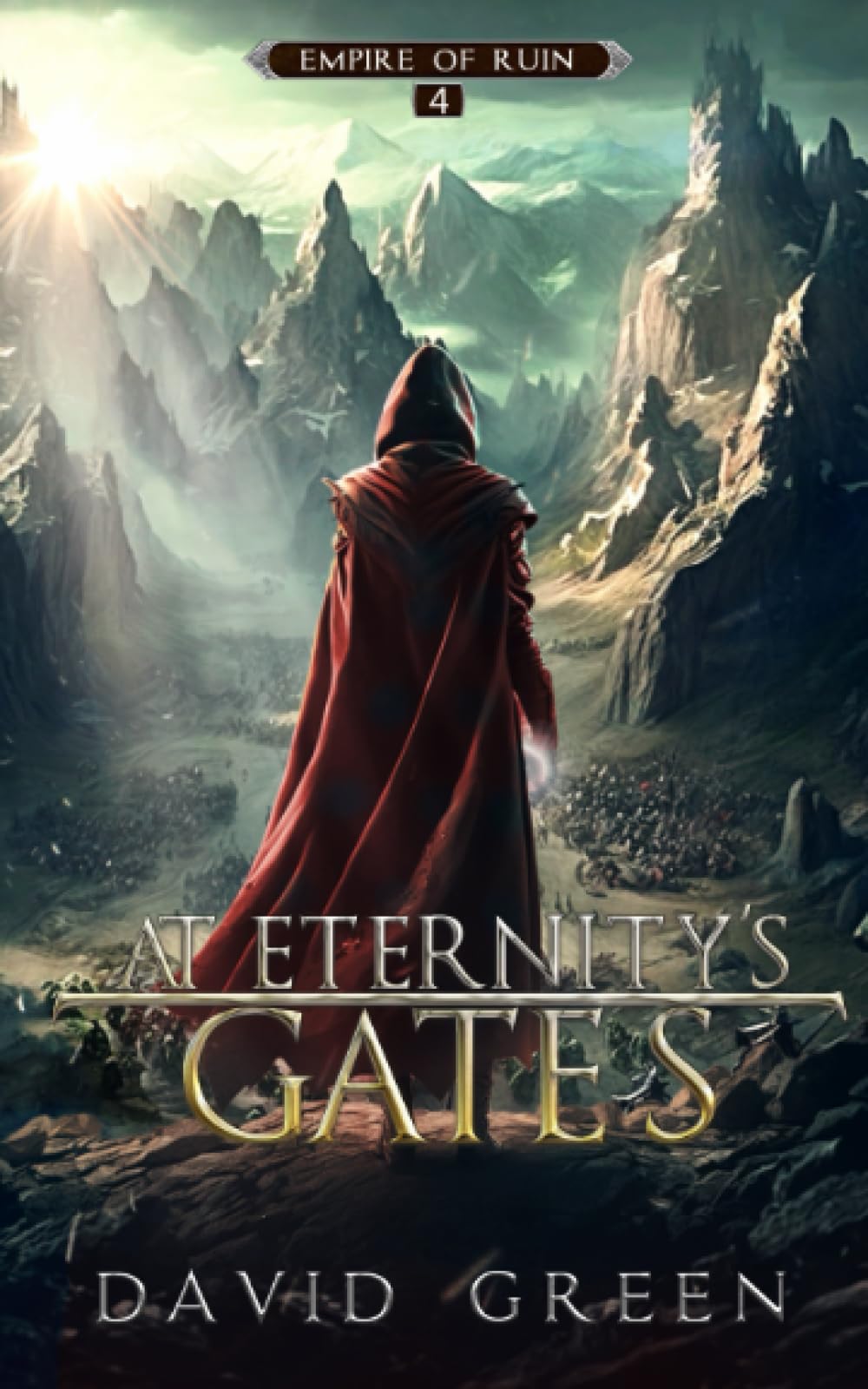 At Eternity's Gates: Empire of Ruin Book Four - The Final Chapter Action & Adventure