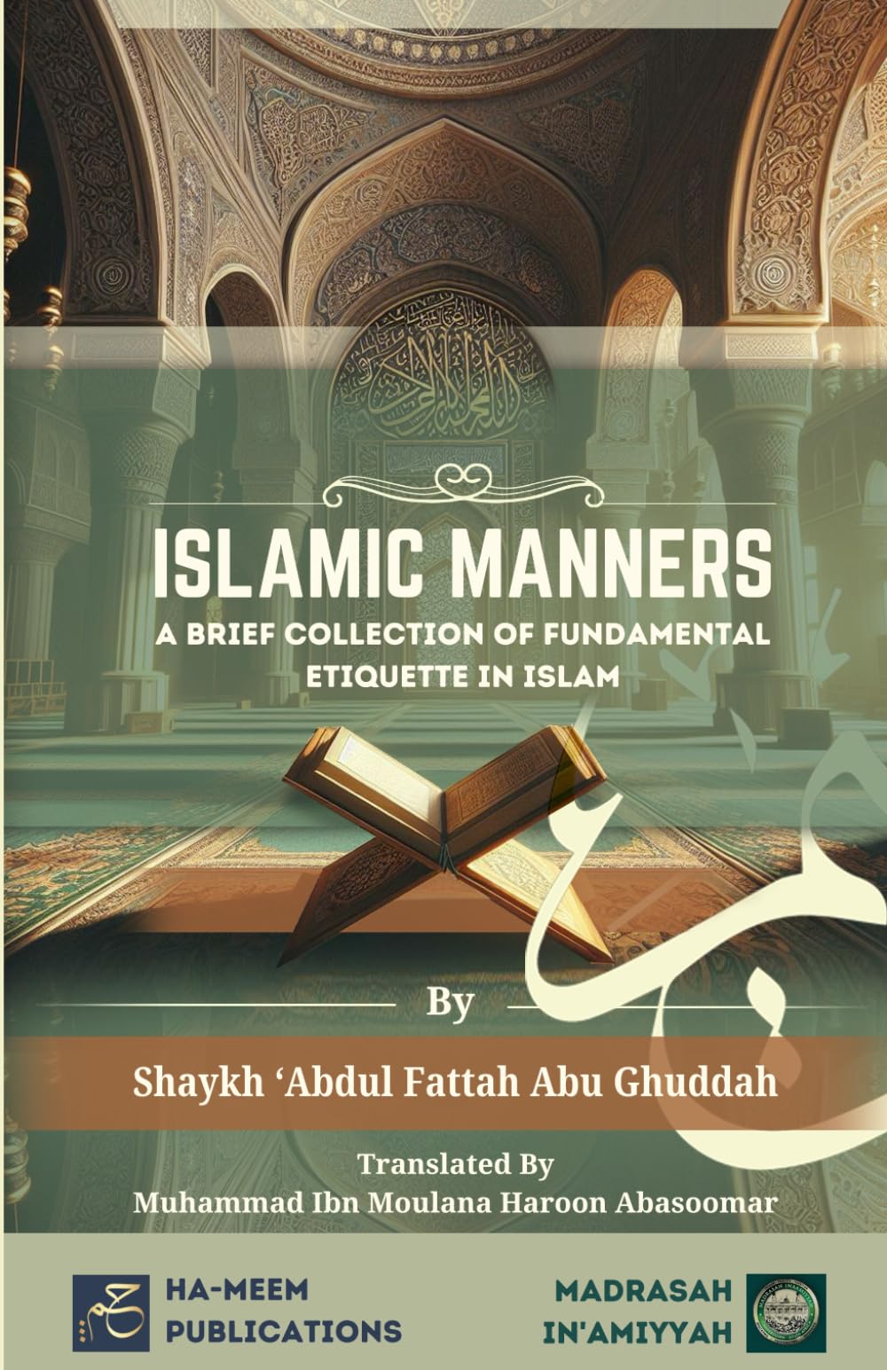 Islamic Manners: A Brief Collection of Fundamental Etiquette in Islam Social Sciences