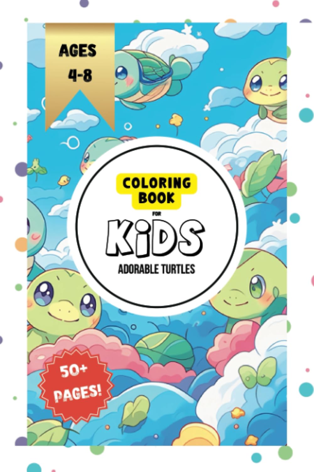 Coloring Book For Kids Adorable Turtles: Positive Affirmations with Fun & Adorable Illustrations Non-fiction