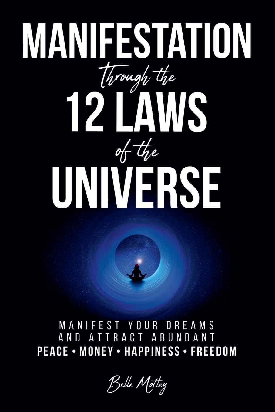 Manifestation Through the 12 Laws of the Universe Religion & Esotericism