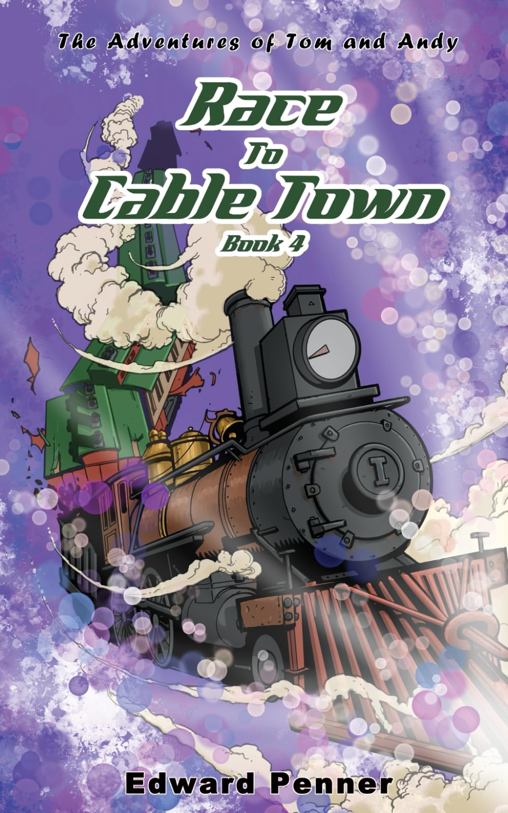 Race to Cable Town, Book 4: The Adventures of Tom and Andy Novels & Short Stories