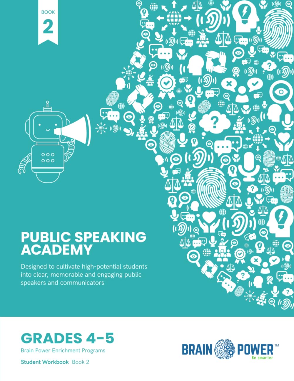 Brain Power Enrichment - Public Speaking Academy - Grades 4-5 - Book 2: Student Workbook book
