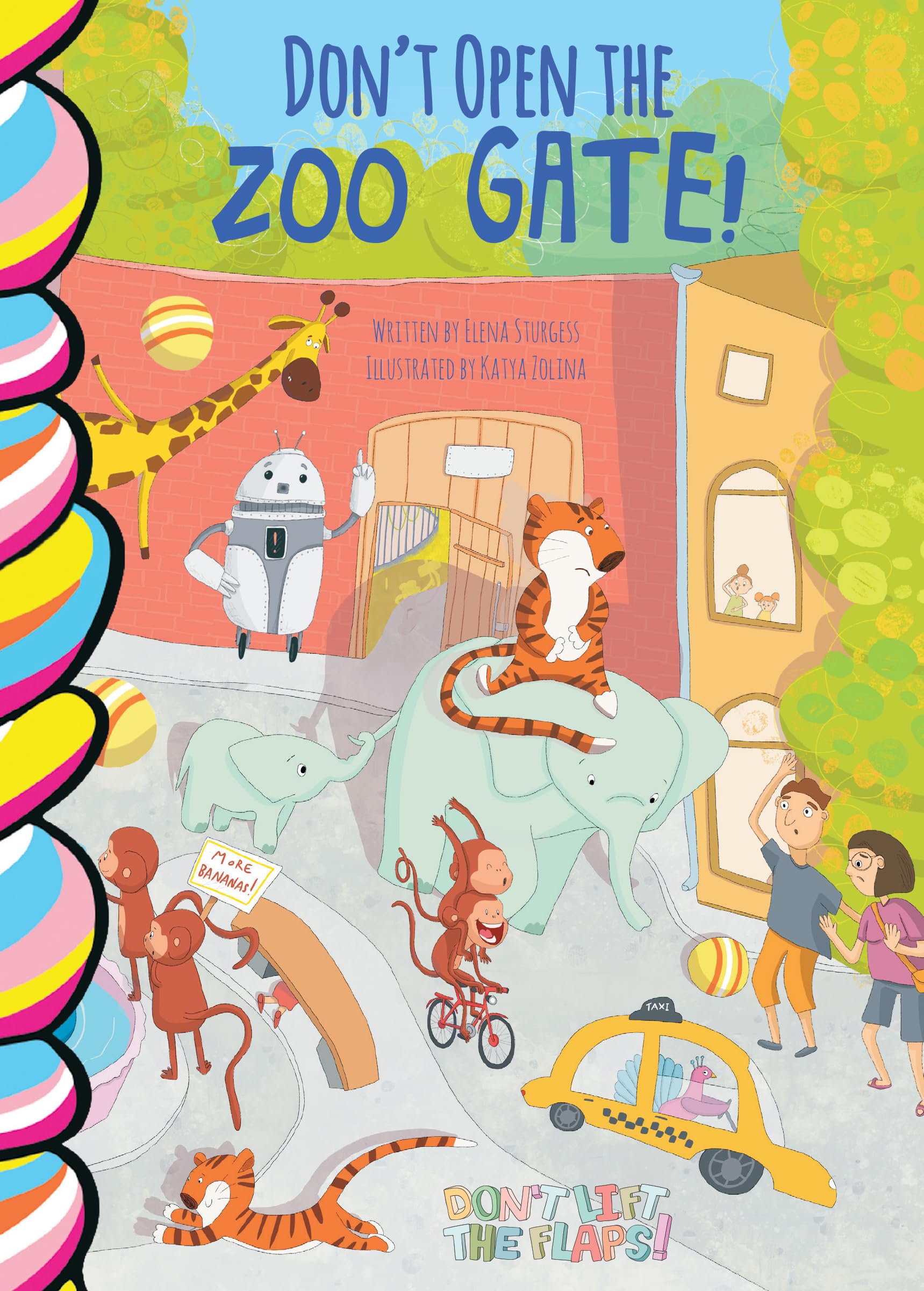 Don't Open the Zoo Gate! (Don't Lift the Flaps!) Parents & Children