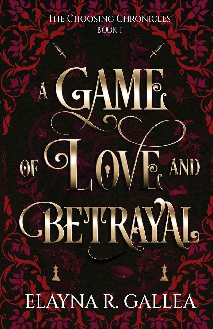 A Game of Love and Betrayal (The Choosing Chronicles, Band 1) Horror & Mystery