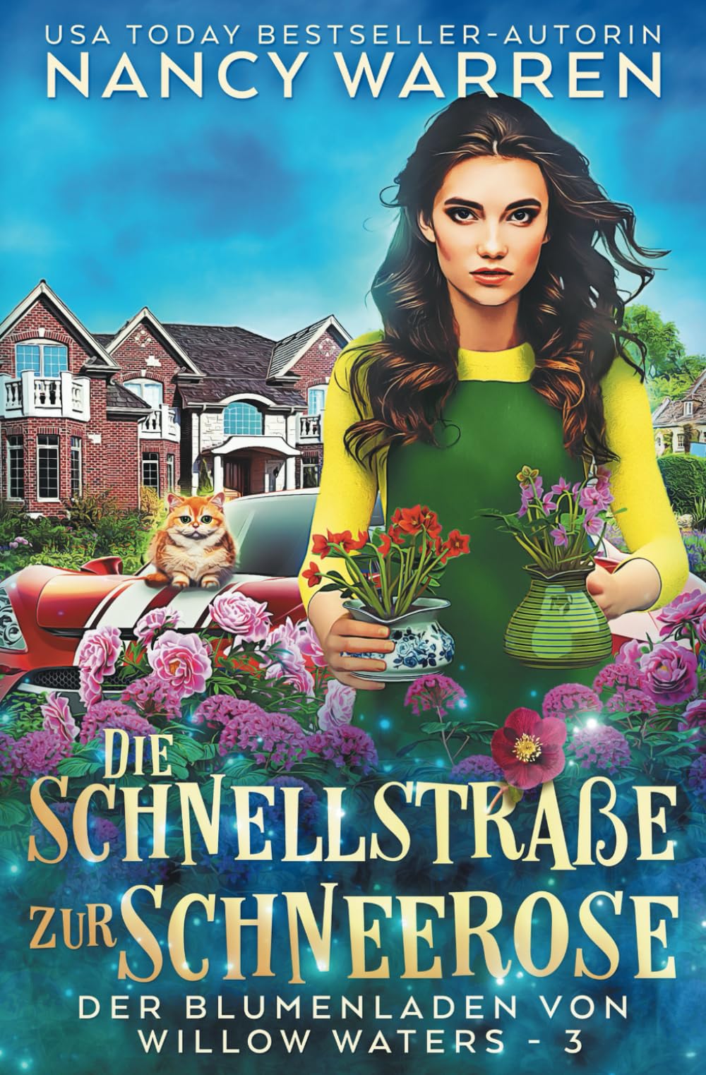 Die Schnellstraße zur Schneerose: Ein Paranormaler Cosy-Krimi (Der Blumenladen von Willow Waters, Band 3) Horror & Mystery