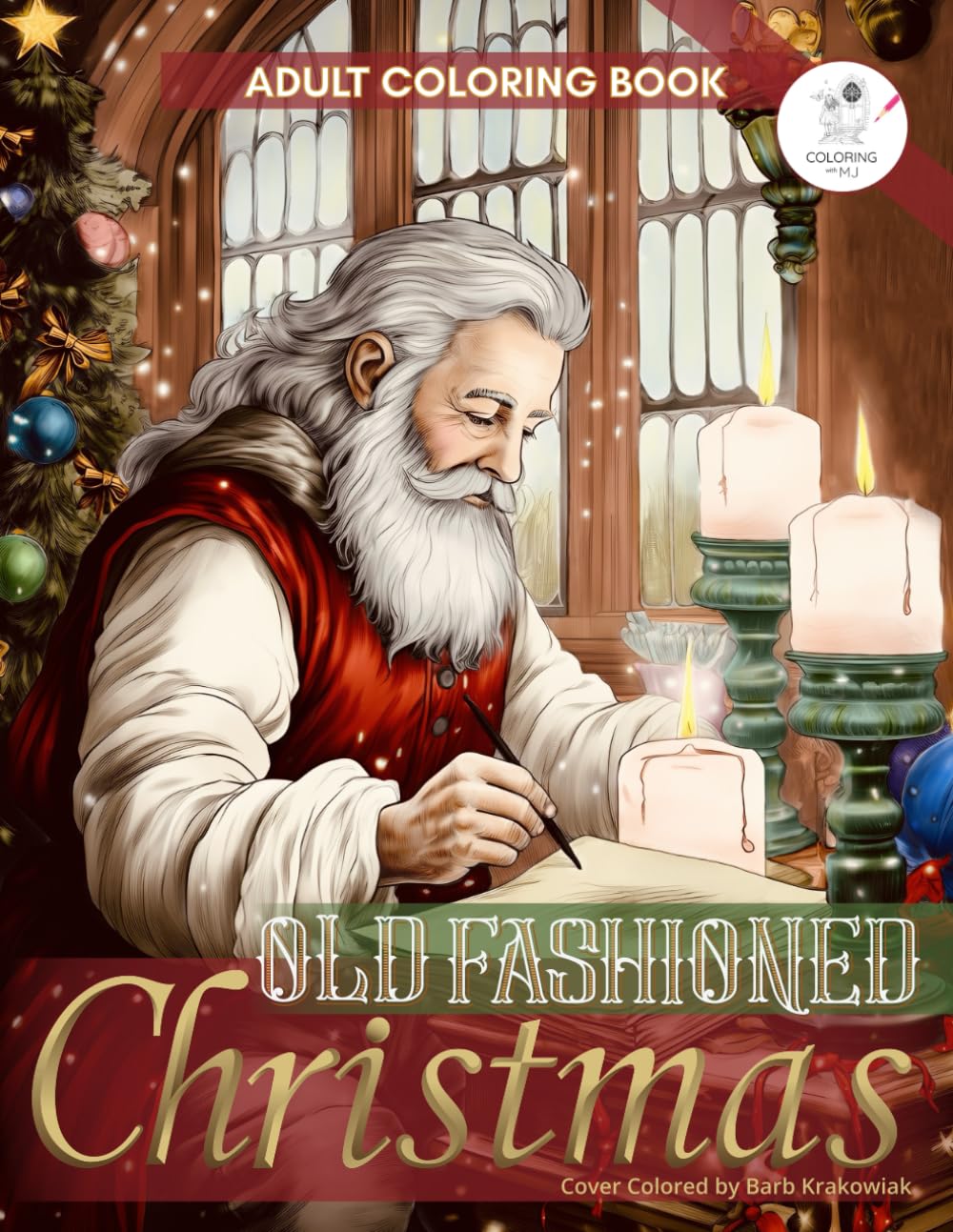 Old Fashioned Christmas Coloring Book: 50 Enchanted Merry Christmas Coloring Pages with Santa Claus, Christmas Gifts, Stockings, Trees and Relaxing ... Season (Christmas Coloring Books Adults) Film, Art & Culture