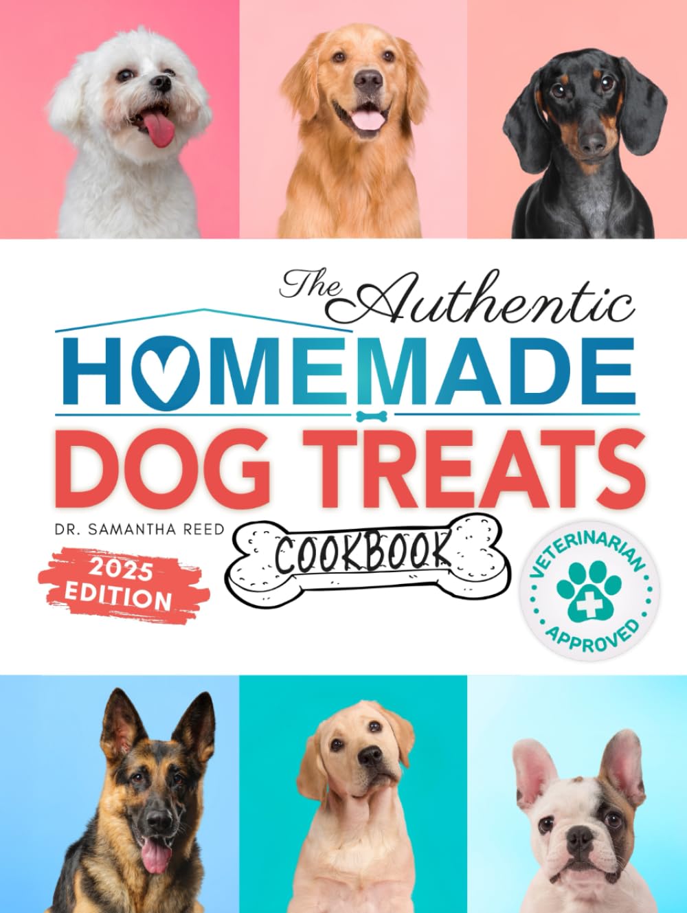 The Authentic Homemade Dog Treats Cookbook: Nutritious, Allergy and Dental-Friendly Recipes With Pantry Staples For Puppies to Seniors (Healthy Homemade Dog Food Cookbook Series, Band 3) Mathematics