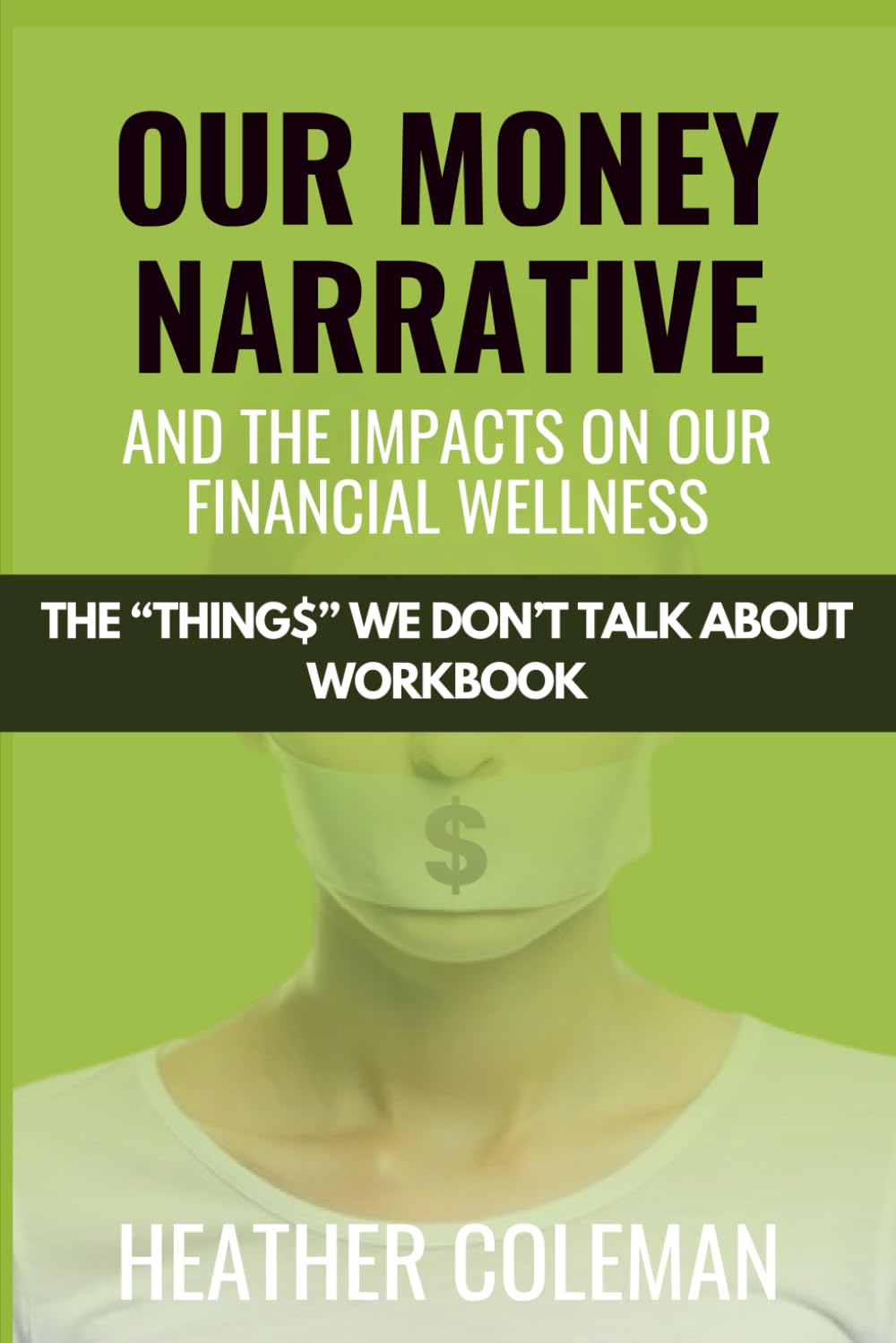 Our Money Narrative and the Impacts on Our Financial Wellness - Workbook Law