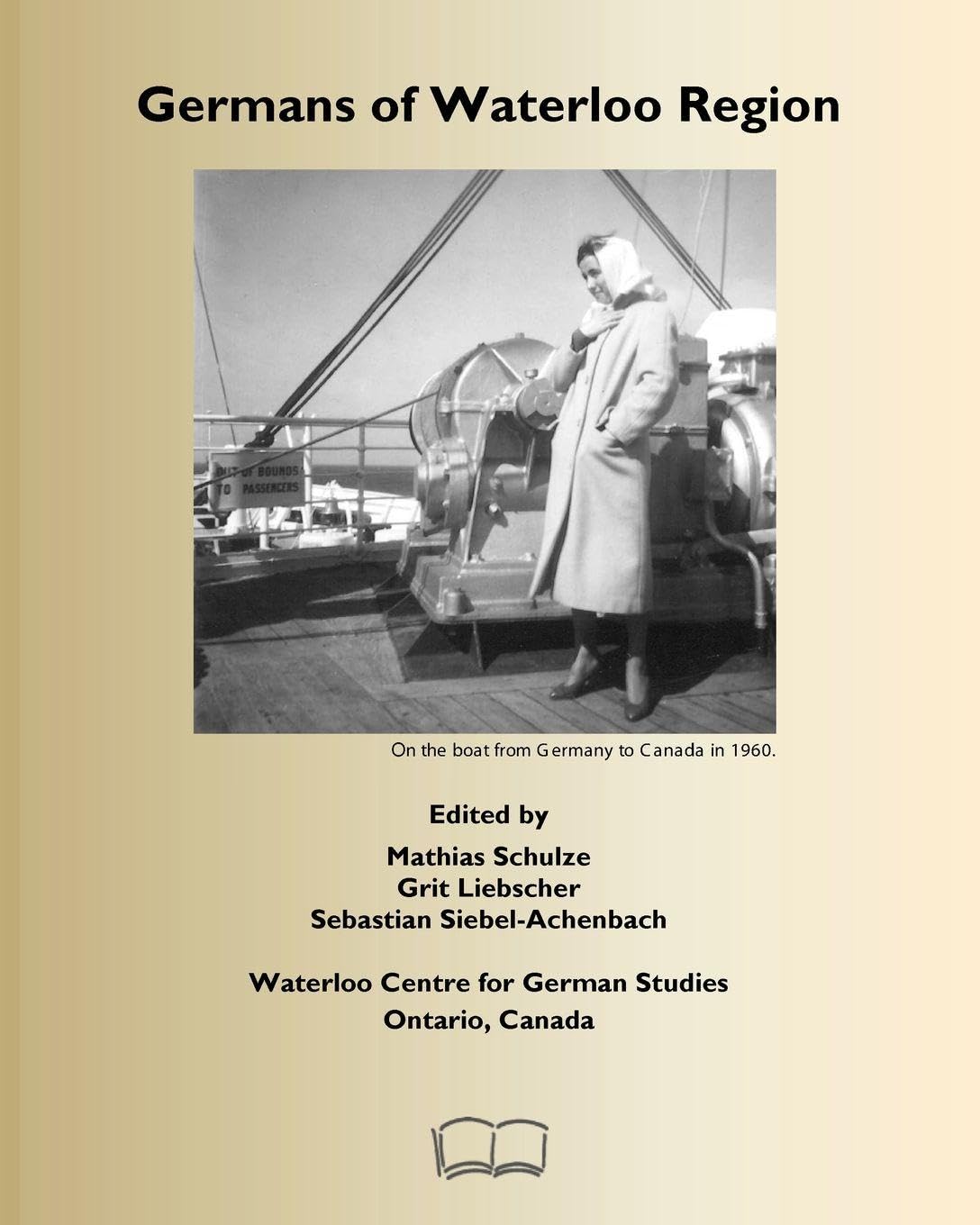 Germans of Waterloo Region, Ontario, Canada Politics & History