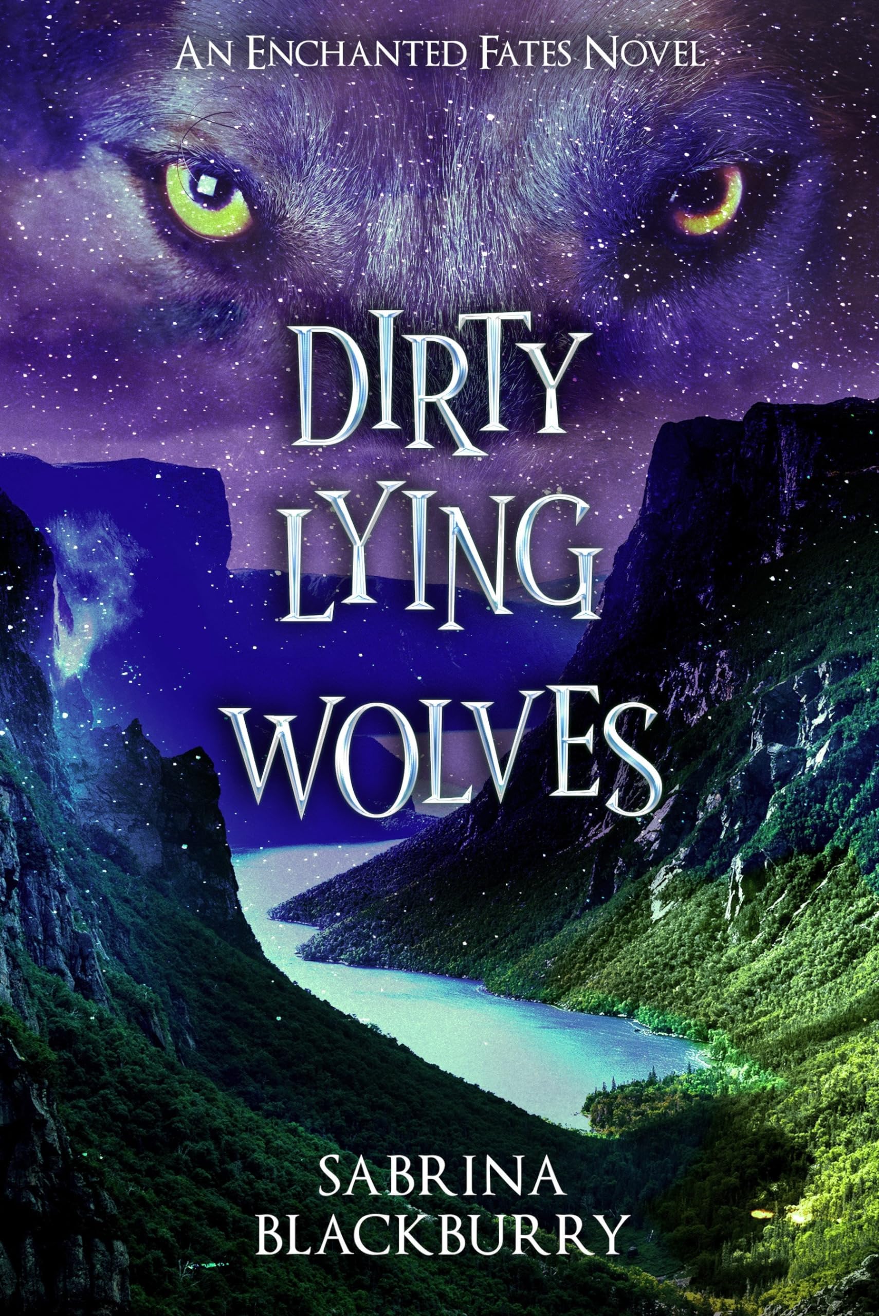Dirty Lying Wolves: An Enchanted Fates Novel (The Enchanted Fates) Contemporary literature