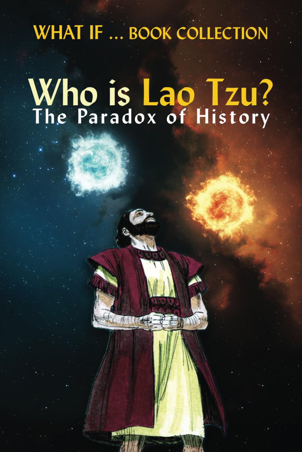 Who is Lau Tzu?: The Paradox of History (History PARADOX Book Collection, Band 1) Philosophy