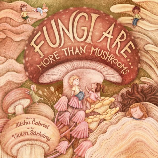 Fungi Are...: More Than Mushrooms Mathematics