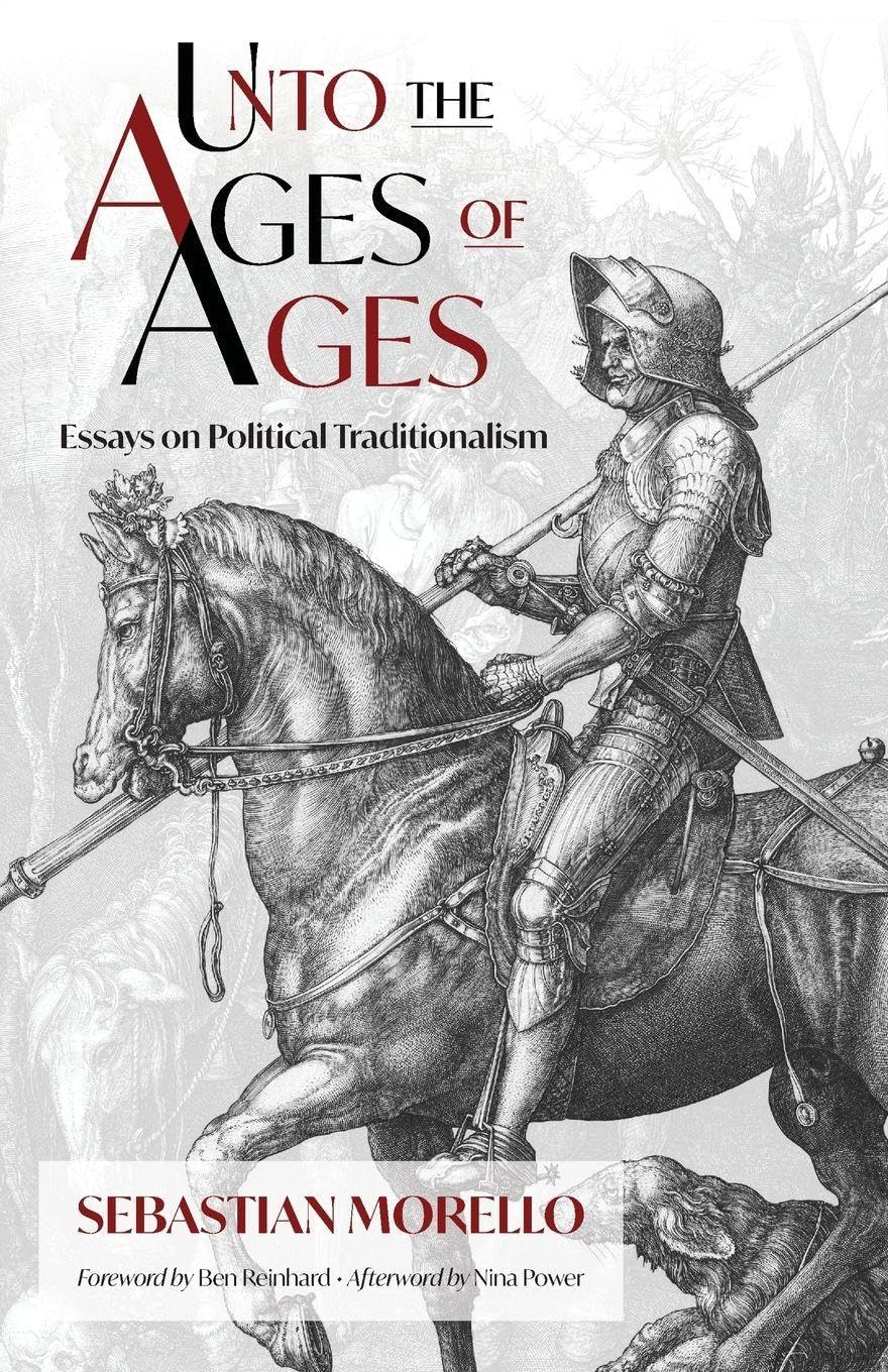 Unto the Ages of Ages Politics & History