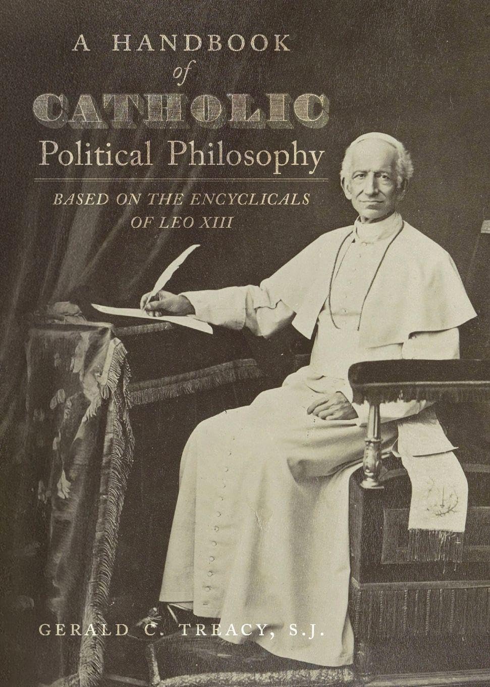A Handbook of Catholic Political Philosophy Religion & Esotericism