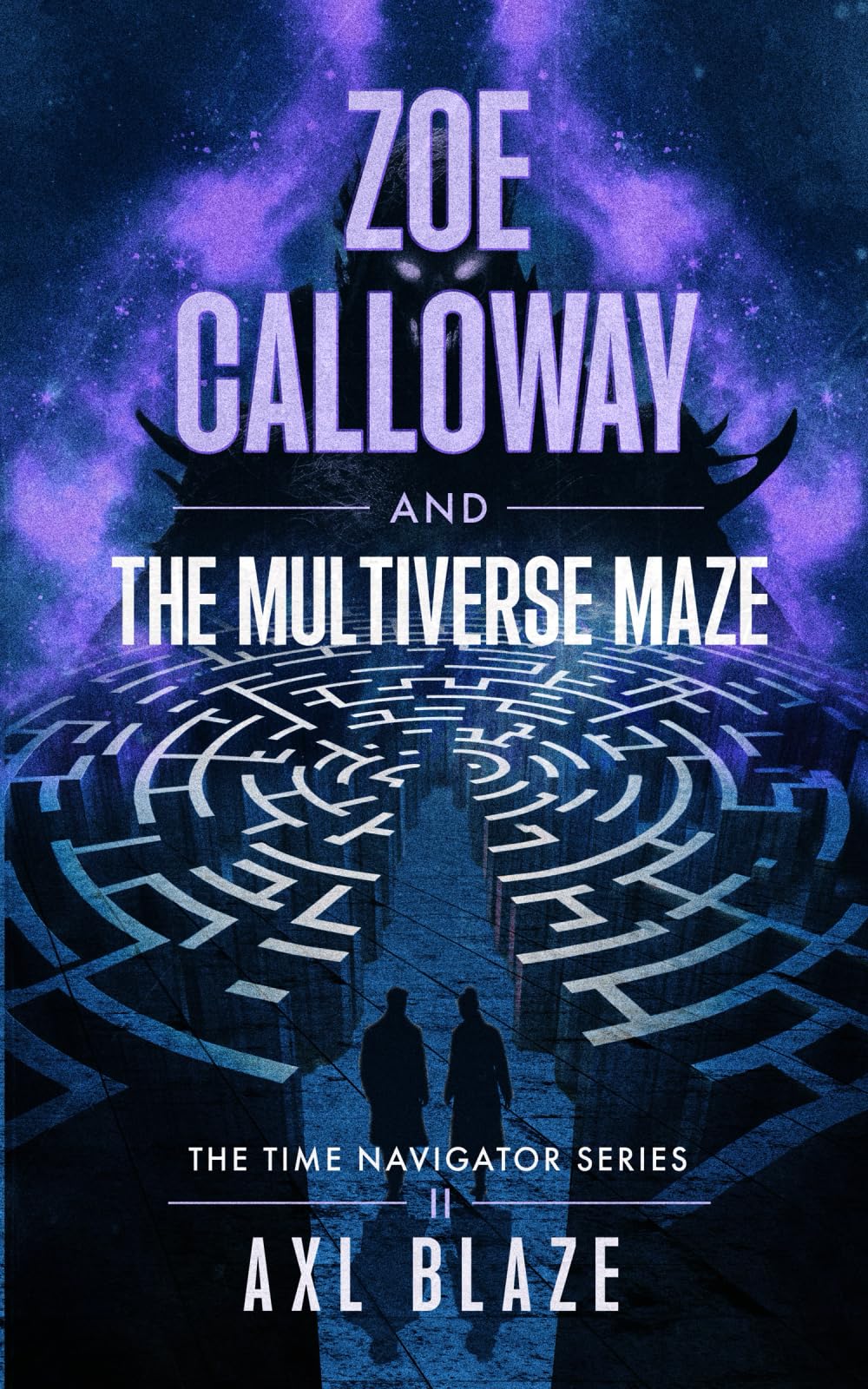 Zoe Calloway and the Multiverse Maze: The Time Navigator Series, Book 2 book