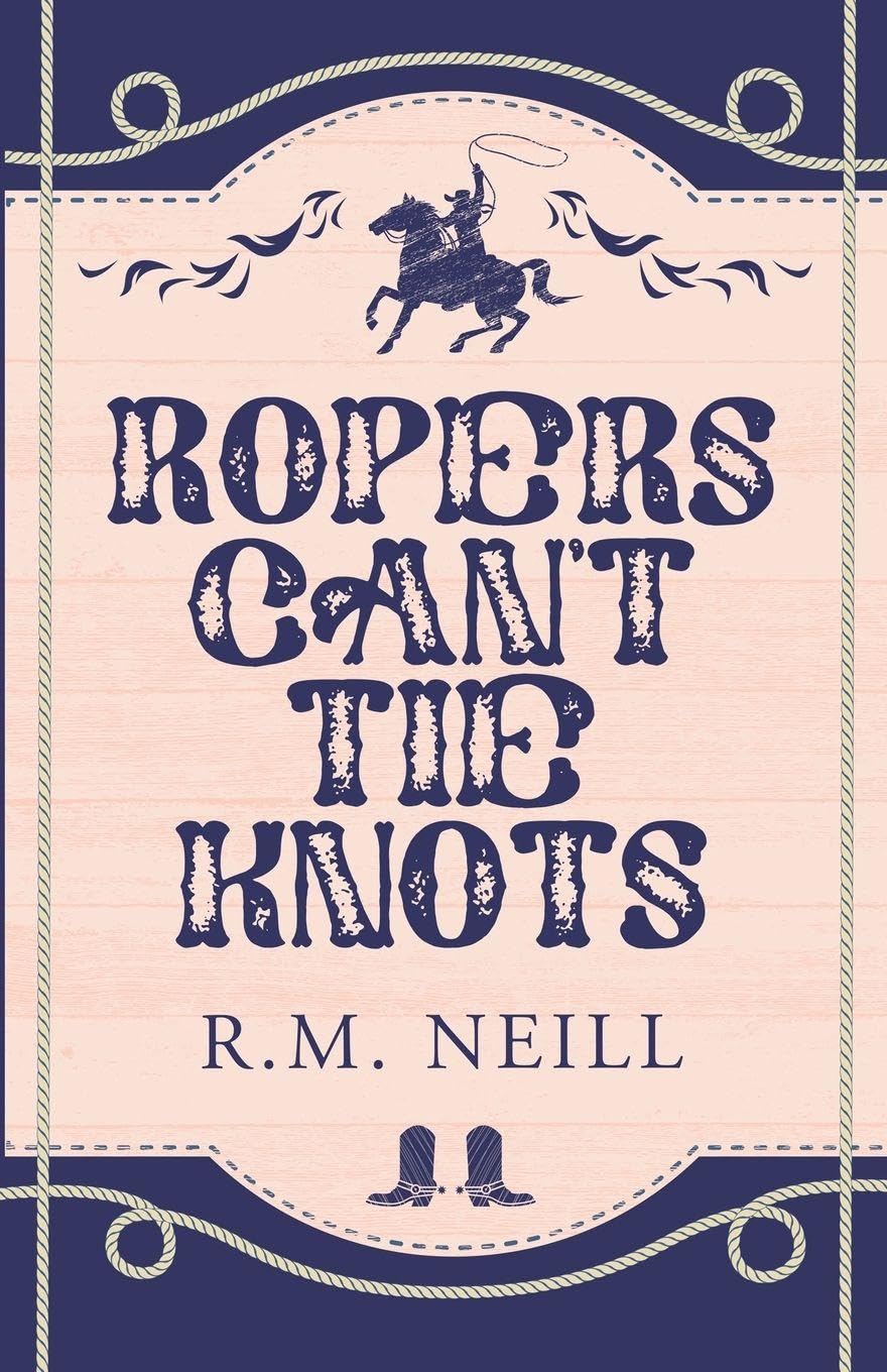 Ropers Can't Tie Knots Alternate Paperback Contemporary literature