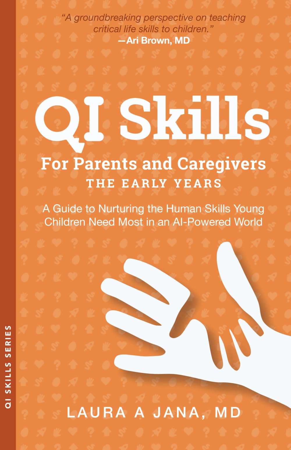 QI Skills for Parents and Caregivers-the Early Years Parents & Children