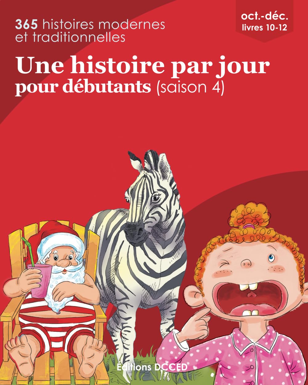 Une histoire par jour pour débutants - saison 4: oct.-déc (Livres 10-12) book